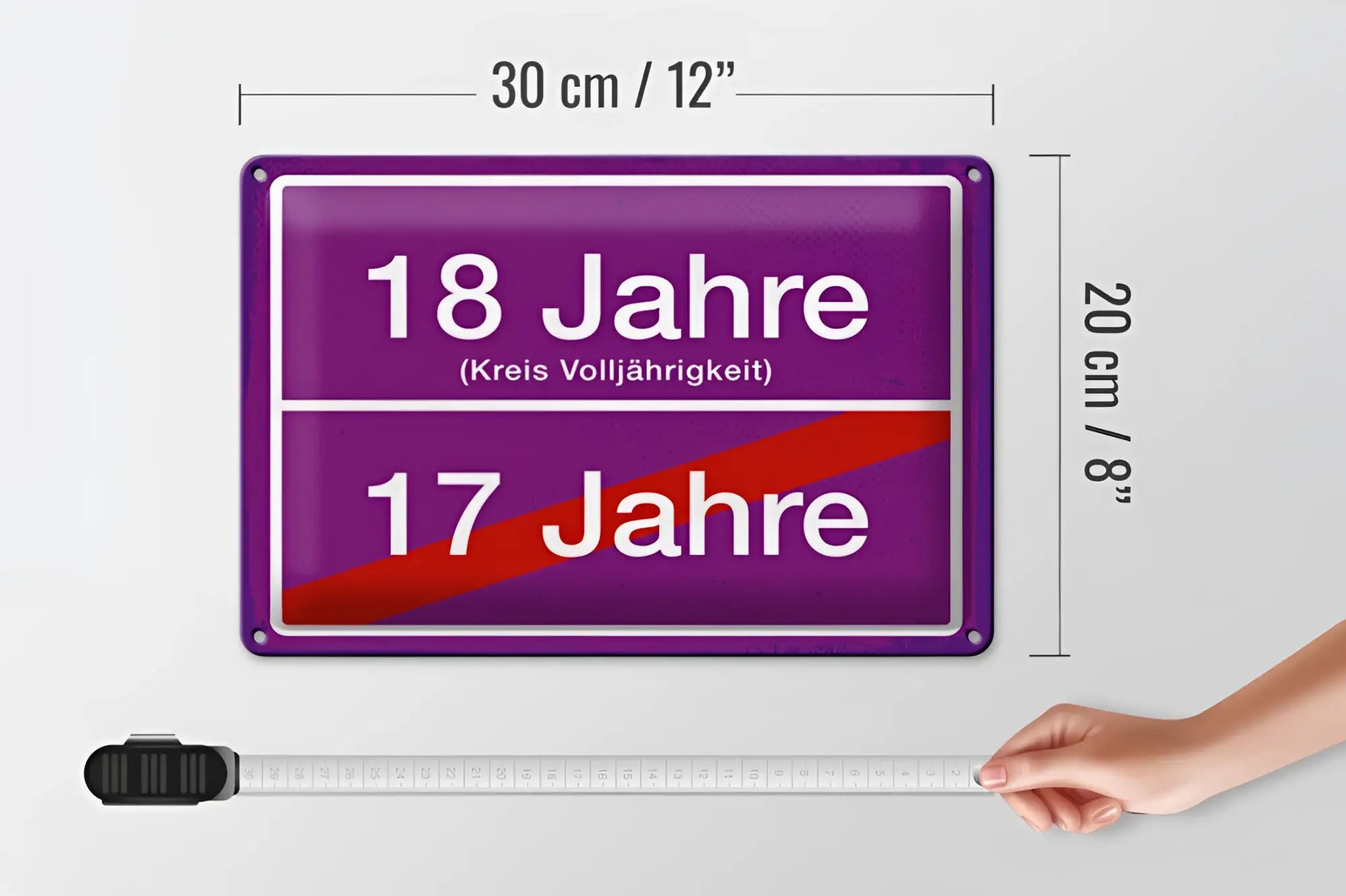 Lila blechschild 20x30cm mit weißem text 18 jahre kreis volljährigkeit und 17 jahre diagonal rot gestreift