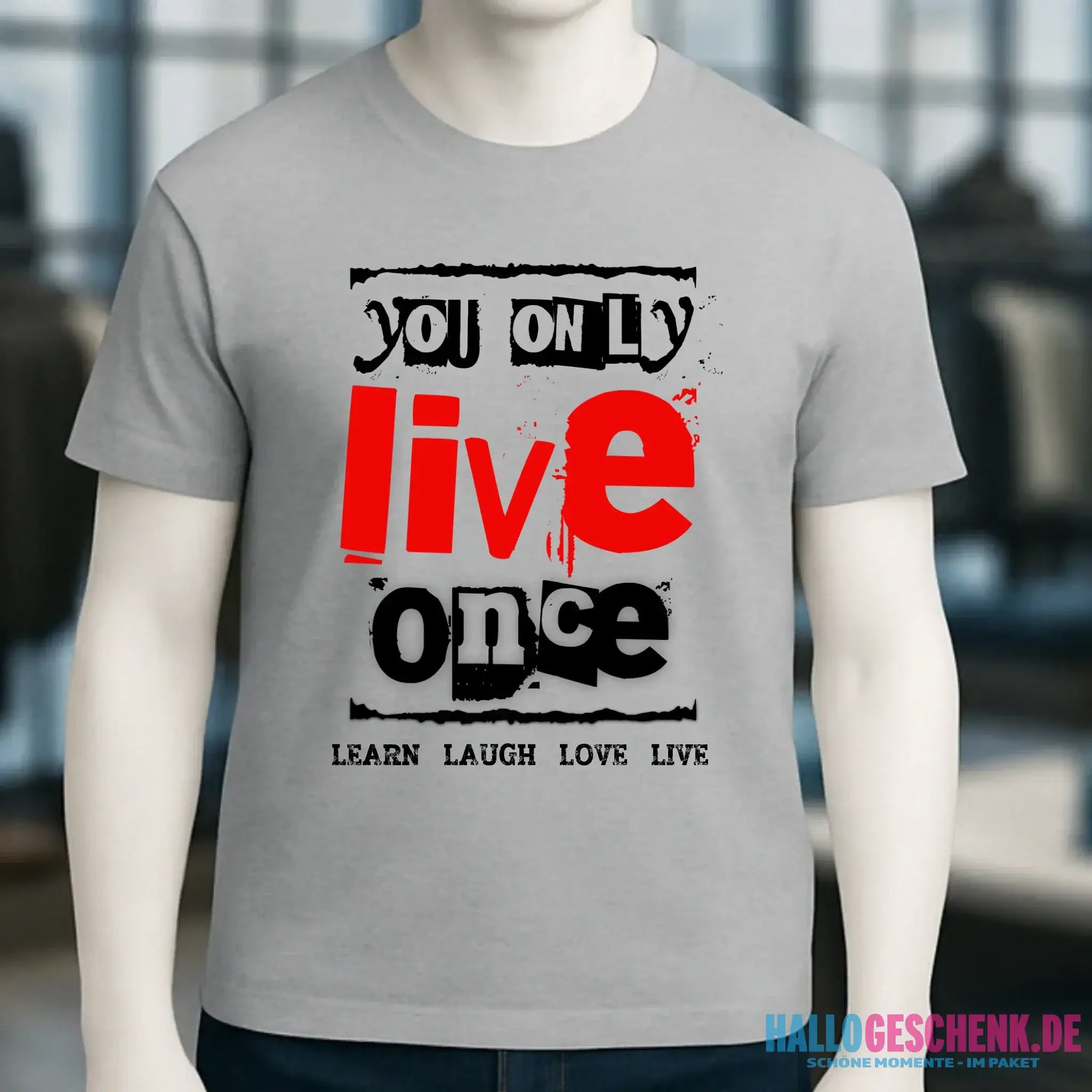 4in1-Kollektion: You only live once • für Damen & Herren • Exklusivdesign • personalisiert oder ohne Personalisierung