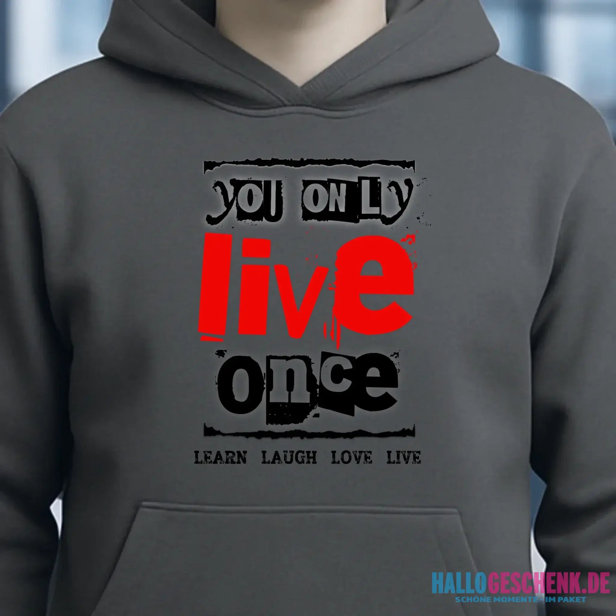 4in1-Kollektion: You only live once • für Damen & Herren • Exklusivdesign • personalisiert oder ohne Personalisierung
