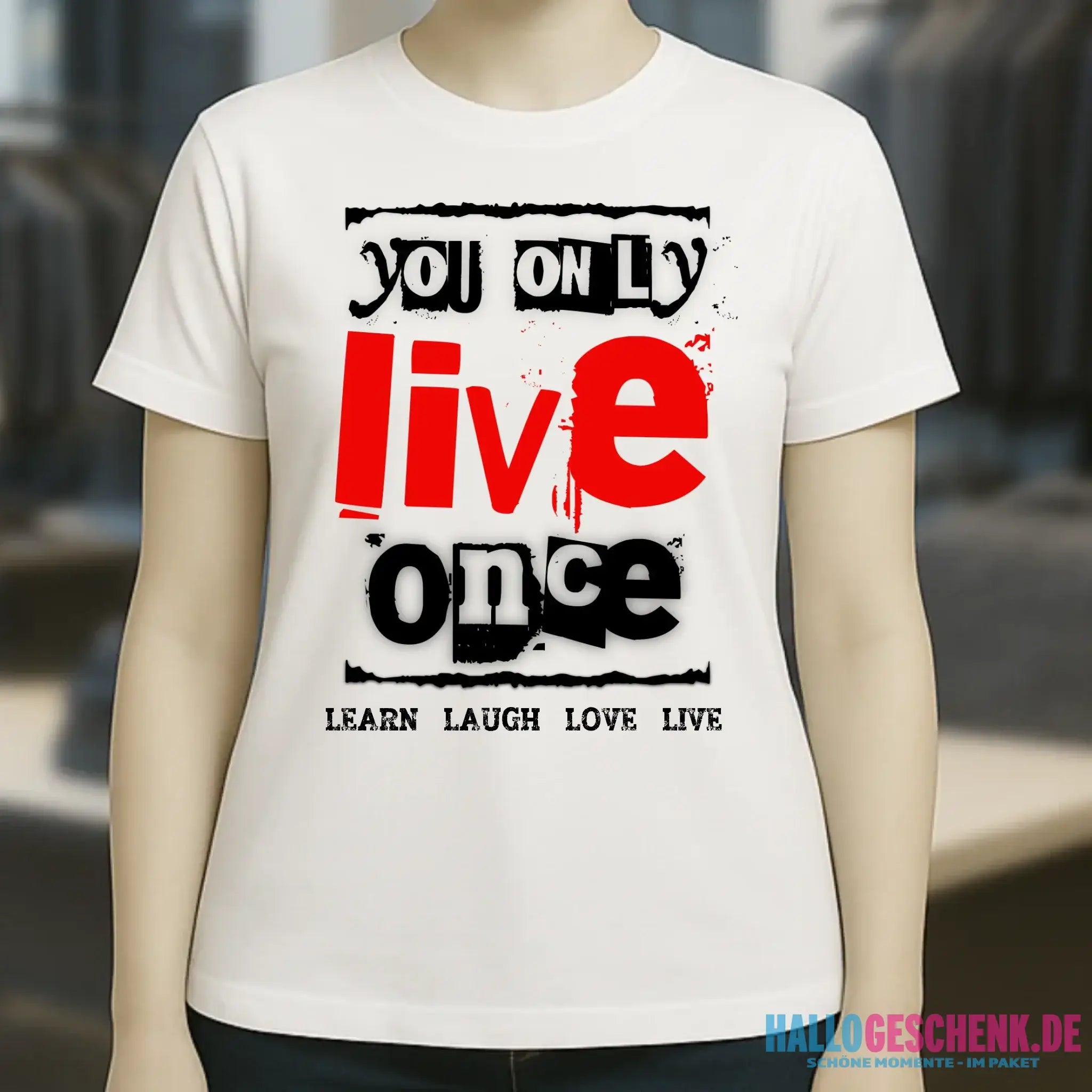 4in1-Kollektion: You only live once • für Damen & Herren • Exklusivdesign • personalisiert oder ohne Personalisierung