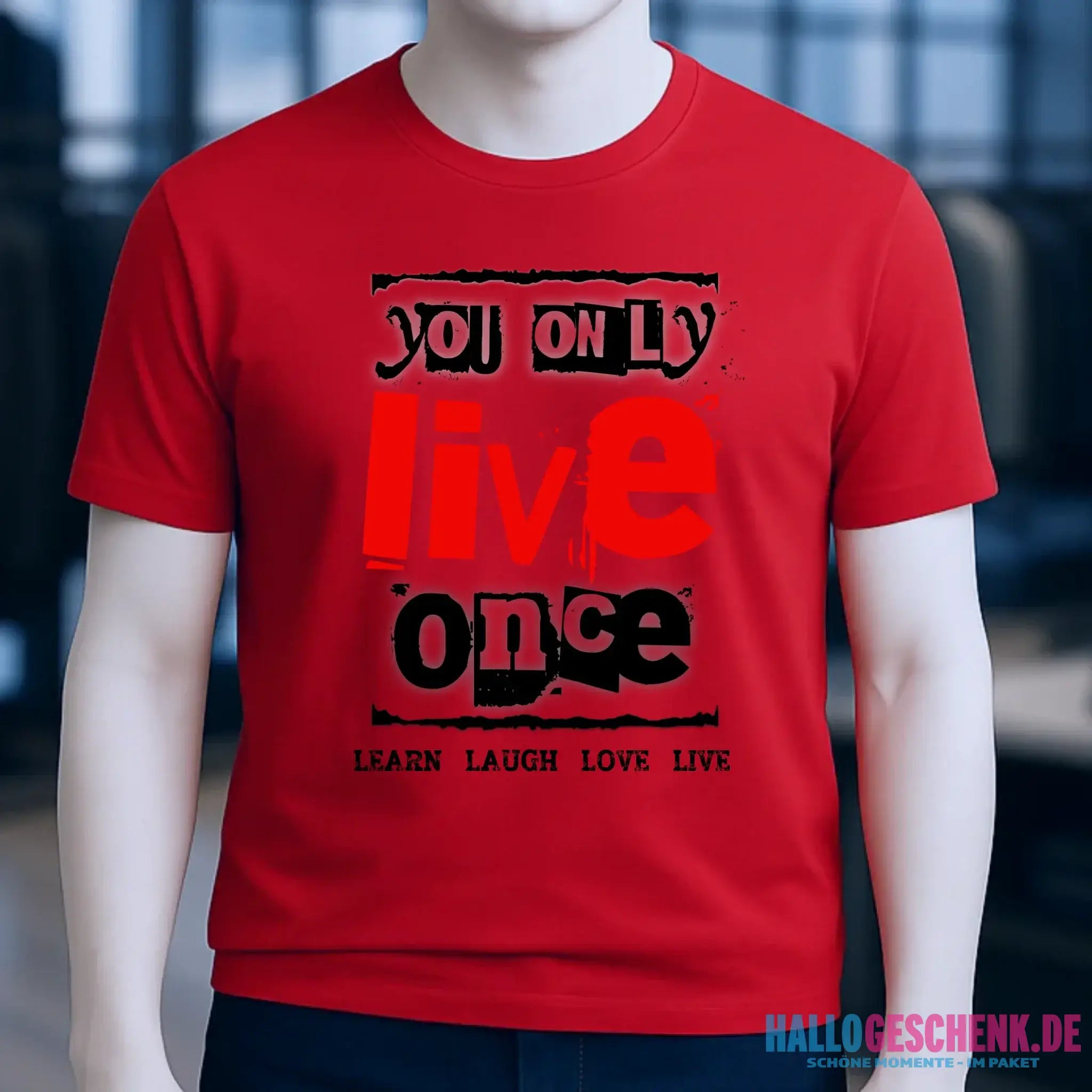 4in1-Kollektion: You only live once • für Damen & Herren • Exklusivdesign • personalisiert oder ohne Personalisierung