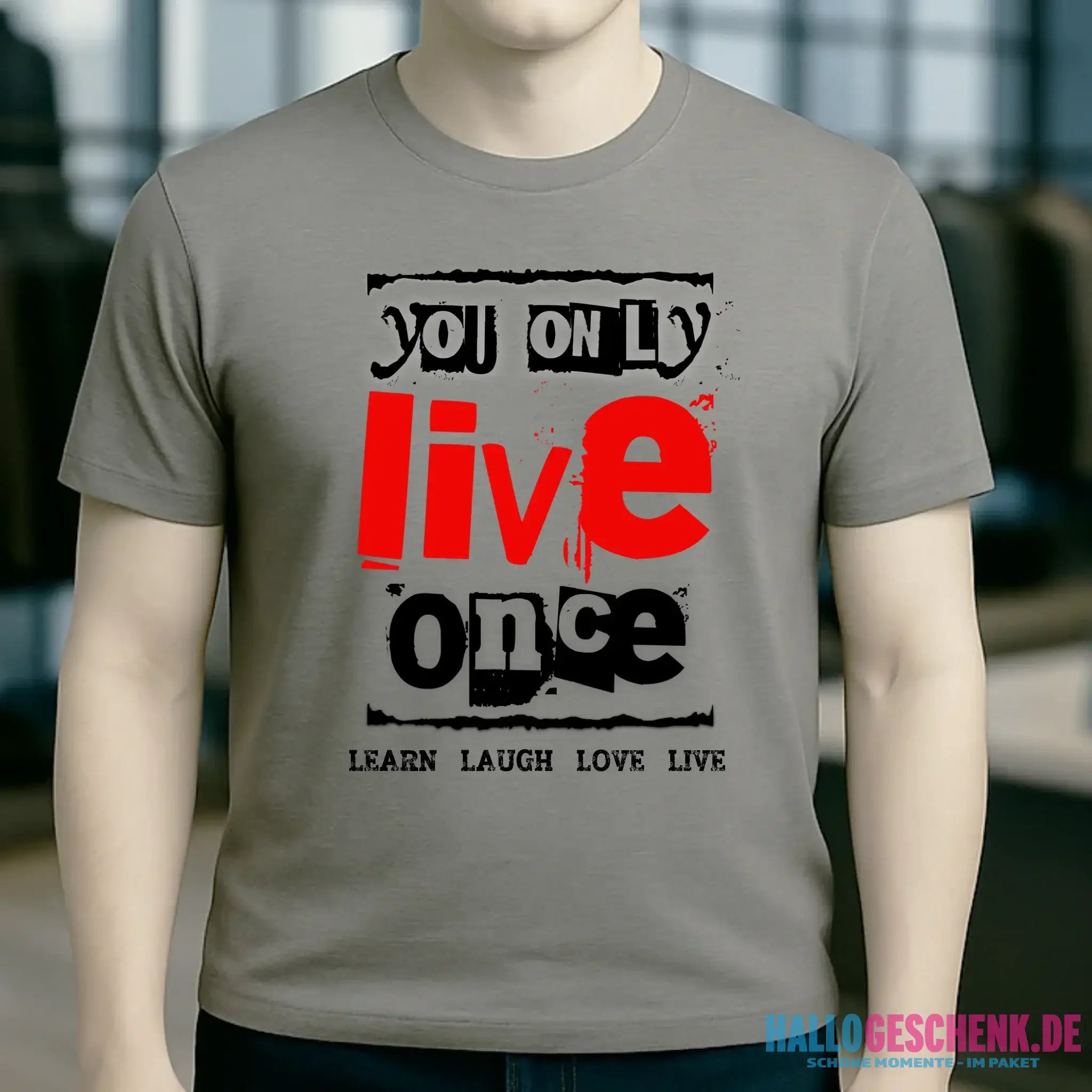 4in1-Kollektion: You only live once • für Damen & Herren • Exklusivdesign • personalisiert oder ohne Personalisierung