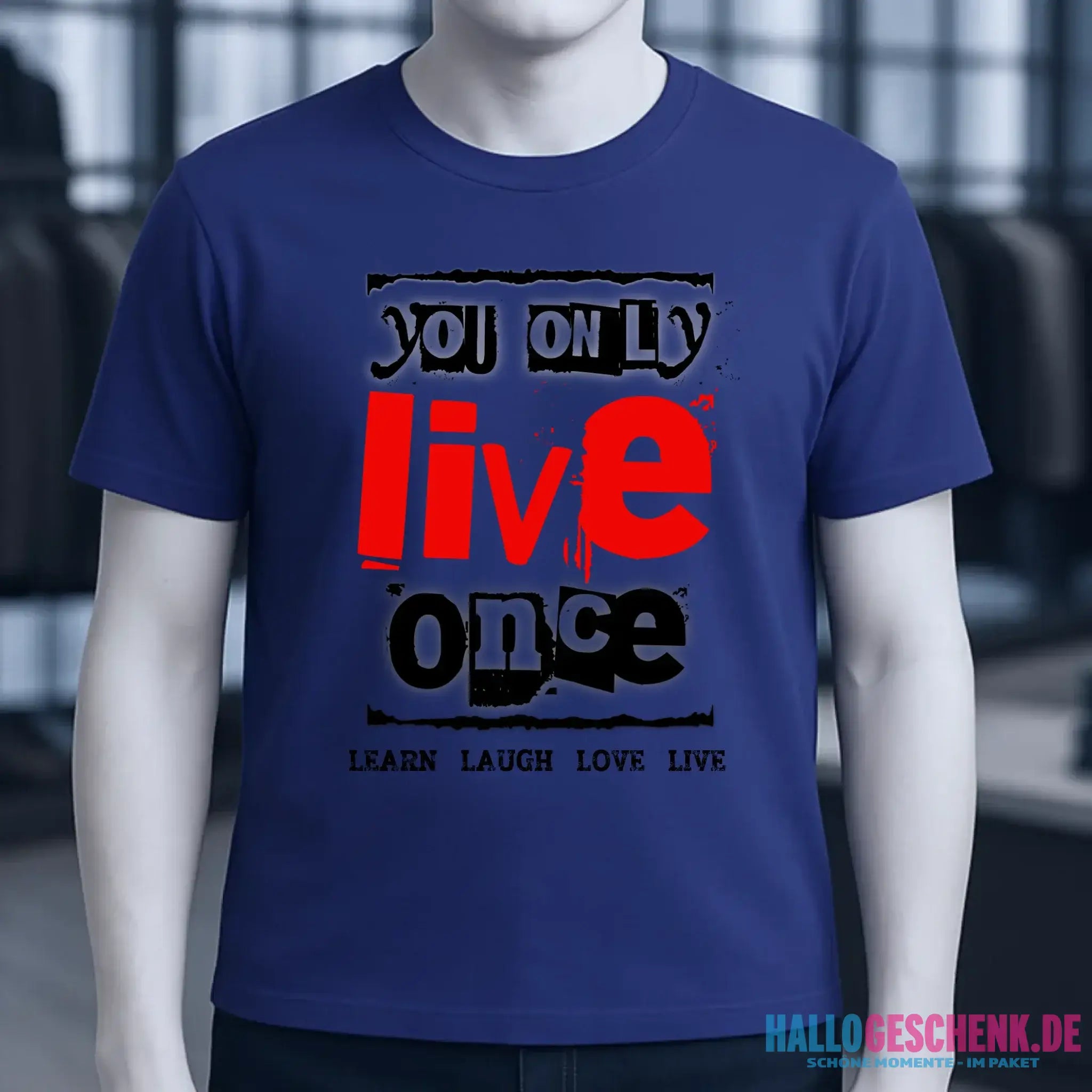 4in1-Kollektion: You only live once • für Damen & Herren • Exklusivdesign • personalisiert oder ohne Personalisierung