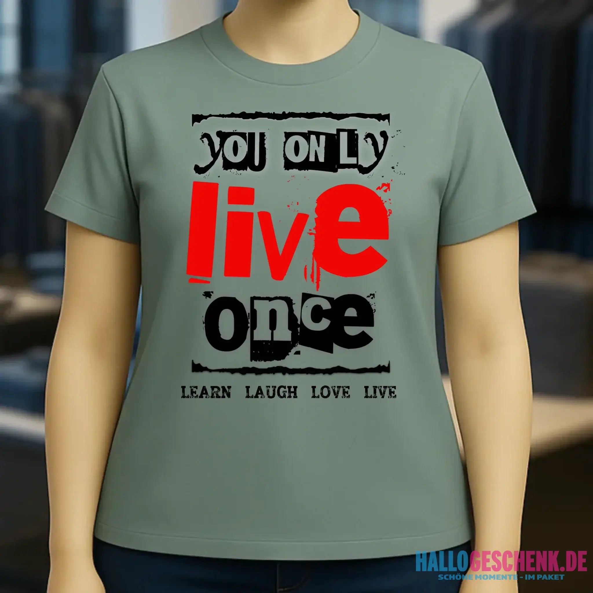 4in1-Kollektion: You only live once • für Damen & Herren • Exklusivdesign • personalisiert oder ohne Personalisierung