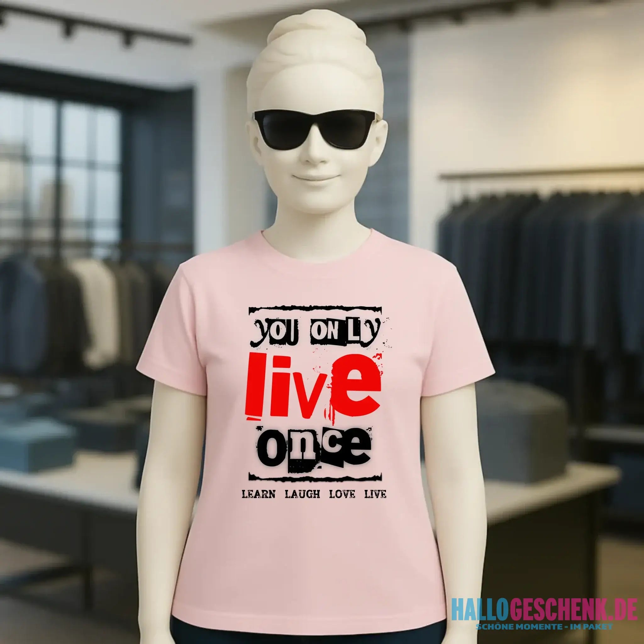 4in1-Kollektion: You only live once • für Damen & Herren • Exklusivdesign • personalisiert oder ohne Personalisierung