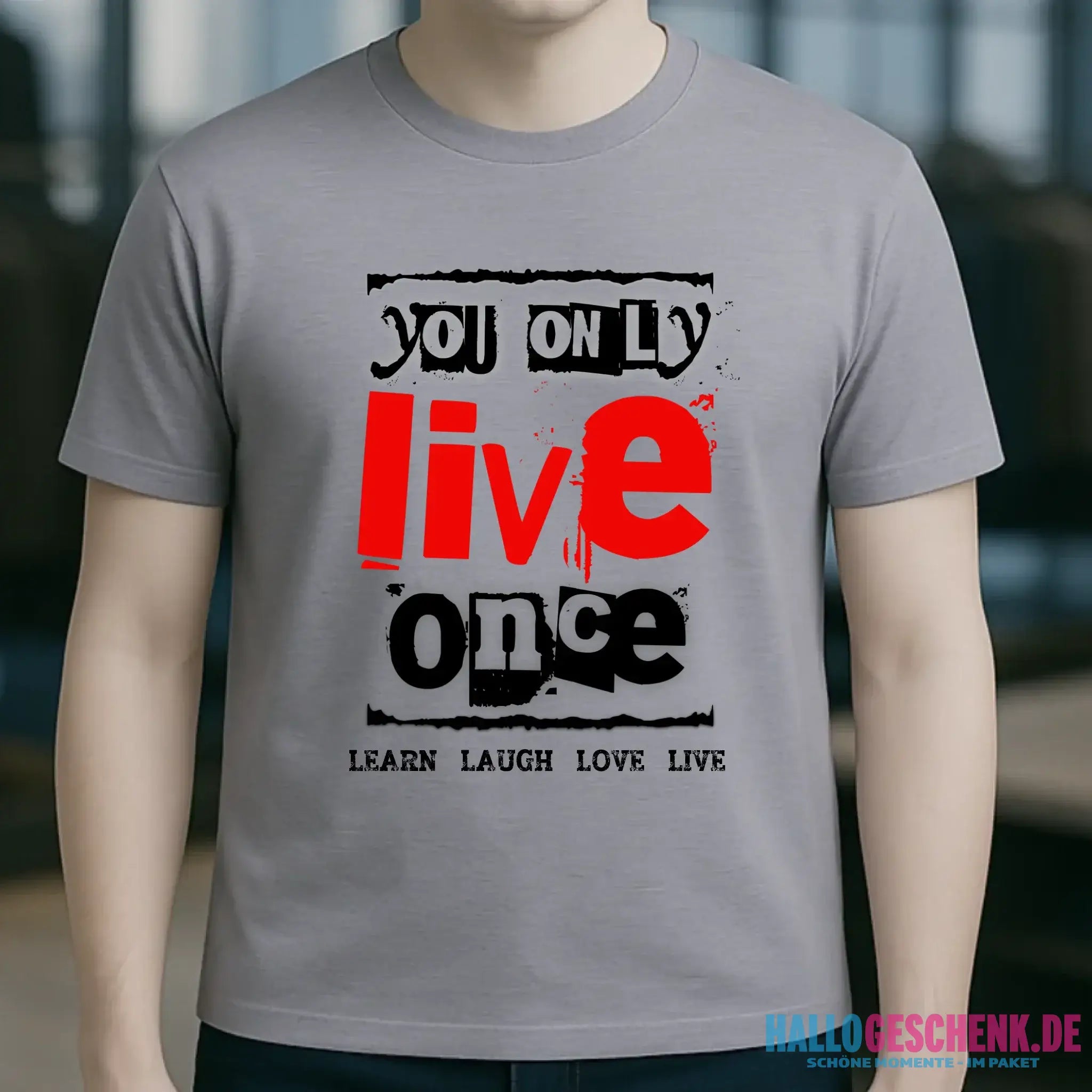 4in1-Kollektion: You only live once • für Damen & Herren • Exklusivdesign • personalisiert oder ohne Personalisierung
