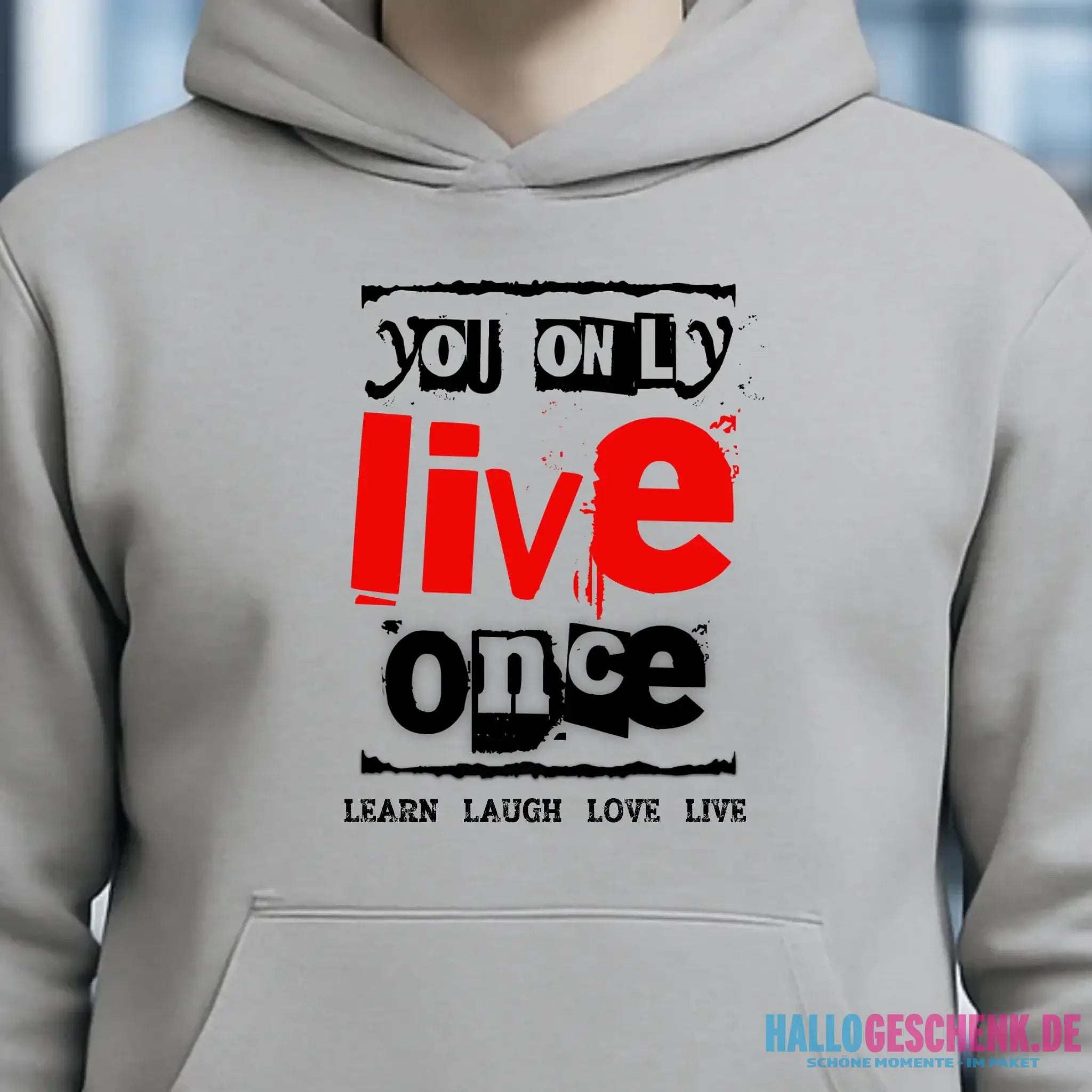 4in1-Kollektion: You only live once • für Damen & Herren • Exklusivdesign • personalisiert oder ohne Personalisierung