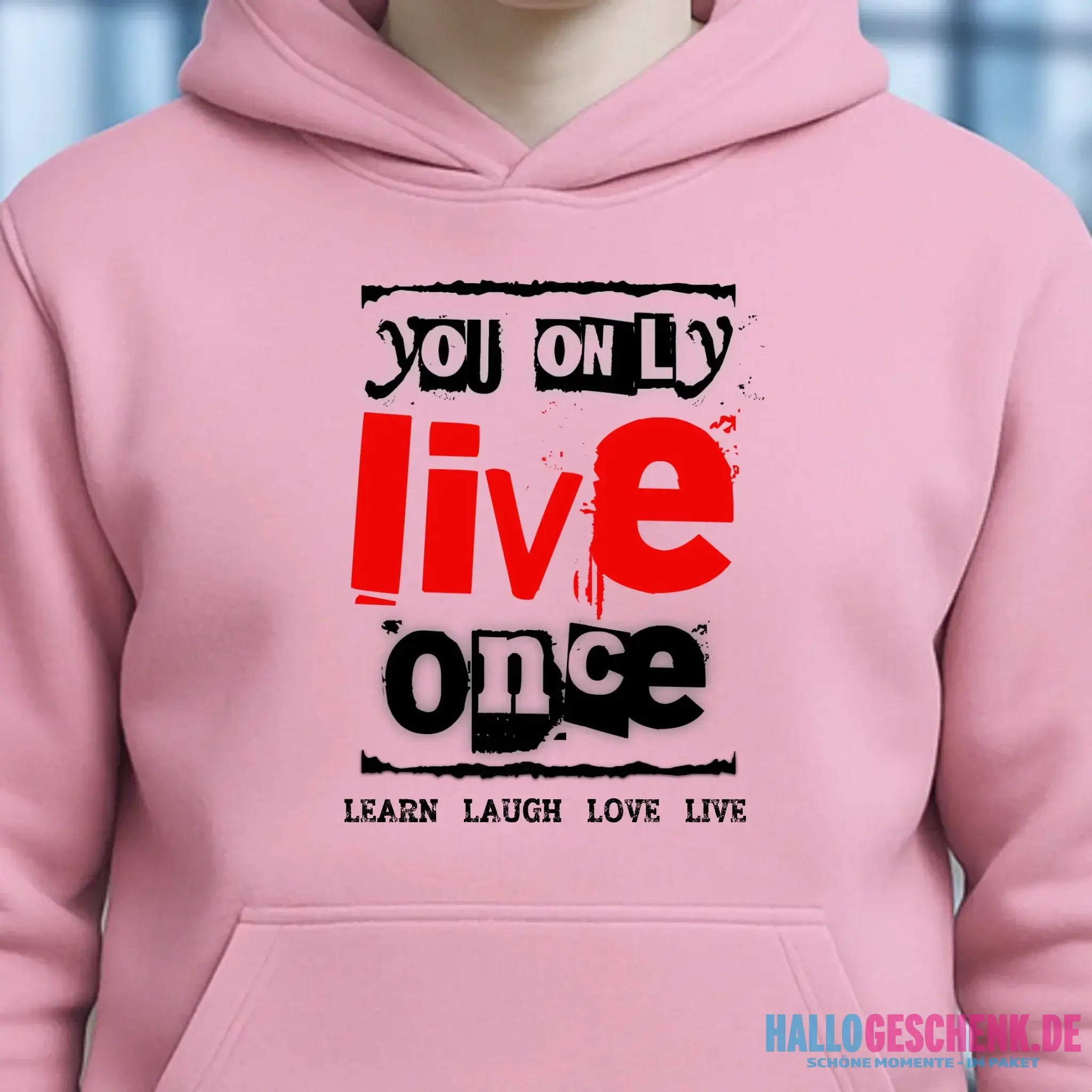 4in1-Kollektion: You only live once • für Damen & Herren • Exklusivdesign • personalisiert oder ohne Personalisierung