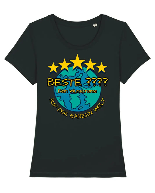 Damen T-Shirt: "BEST"-Kollektion, personalisierbar (Beste Mama, Bester Opa, Bester Mitarbeiter etc.) - Damen "Expresser" T-Shirt in 5 Farben von Stanley/Stella XS, S, M, L, XL, XXL - HalloGeschenk.de