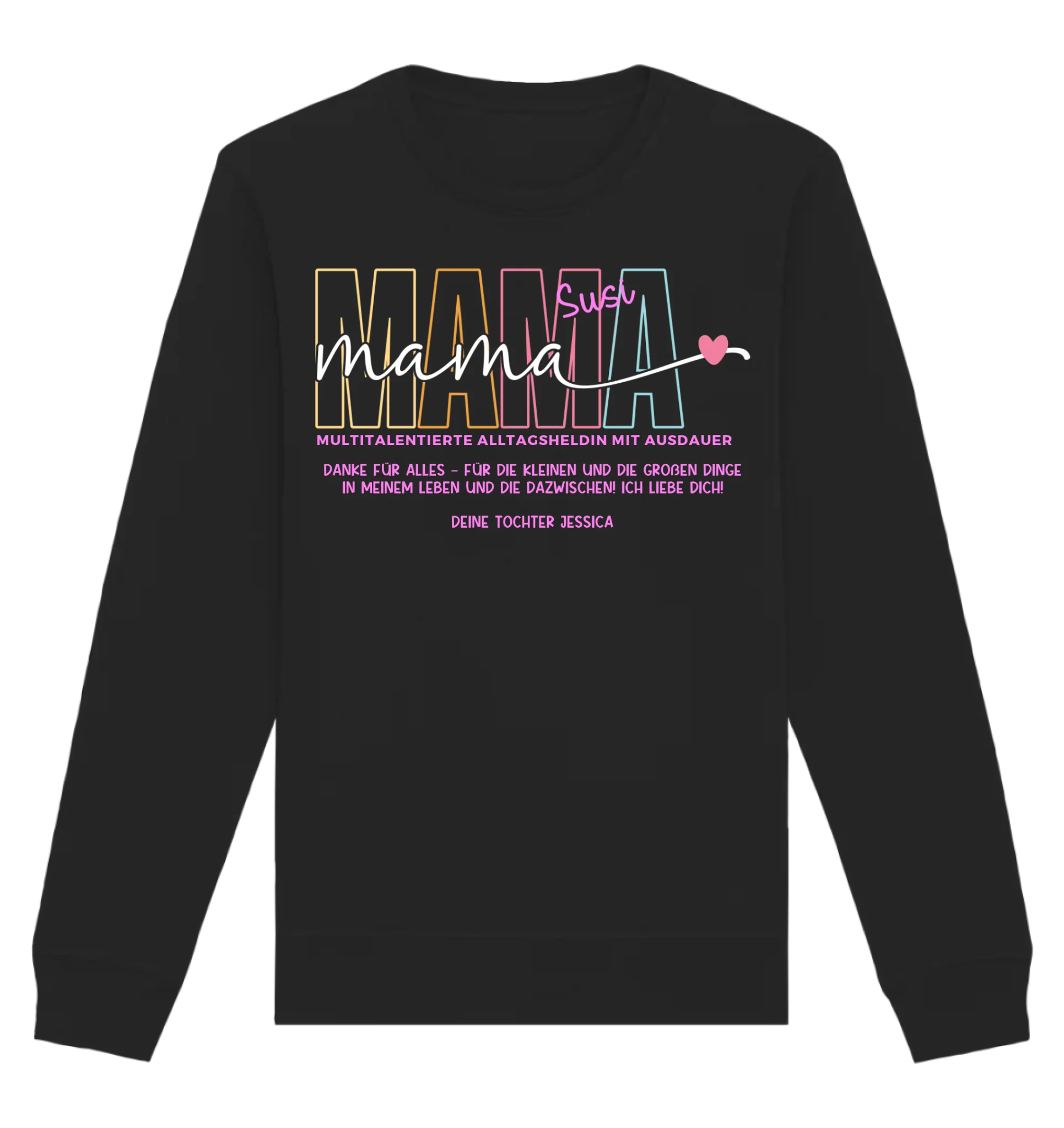 MAMA: Multitalentierte Alltagsheldin mit Ausdauer + Wunschname + Botschaft • Unisex Sweatshirt Bio-Baumwolle in 4 Farben XS-3XL • personalisiert