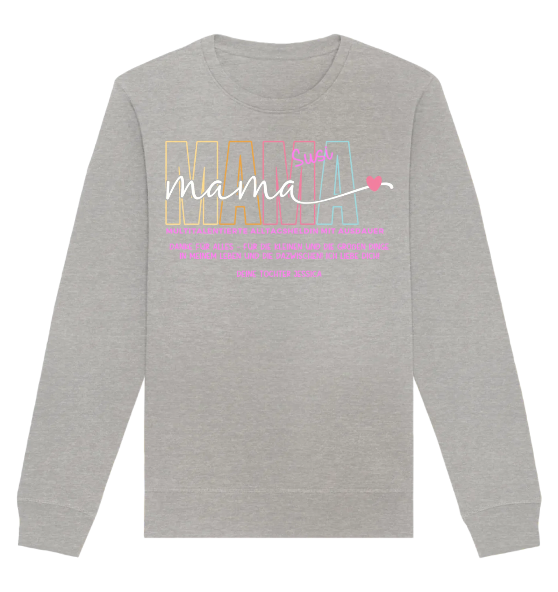 MAMA: Multitalentierte Alltagsheldin mit Ausdauer + Wunschname + Botschaft • Unisex Sweatshirt Bio-Baumwolle in 4 Farben XS-3XL • personalisiert