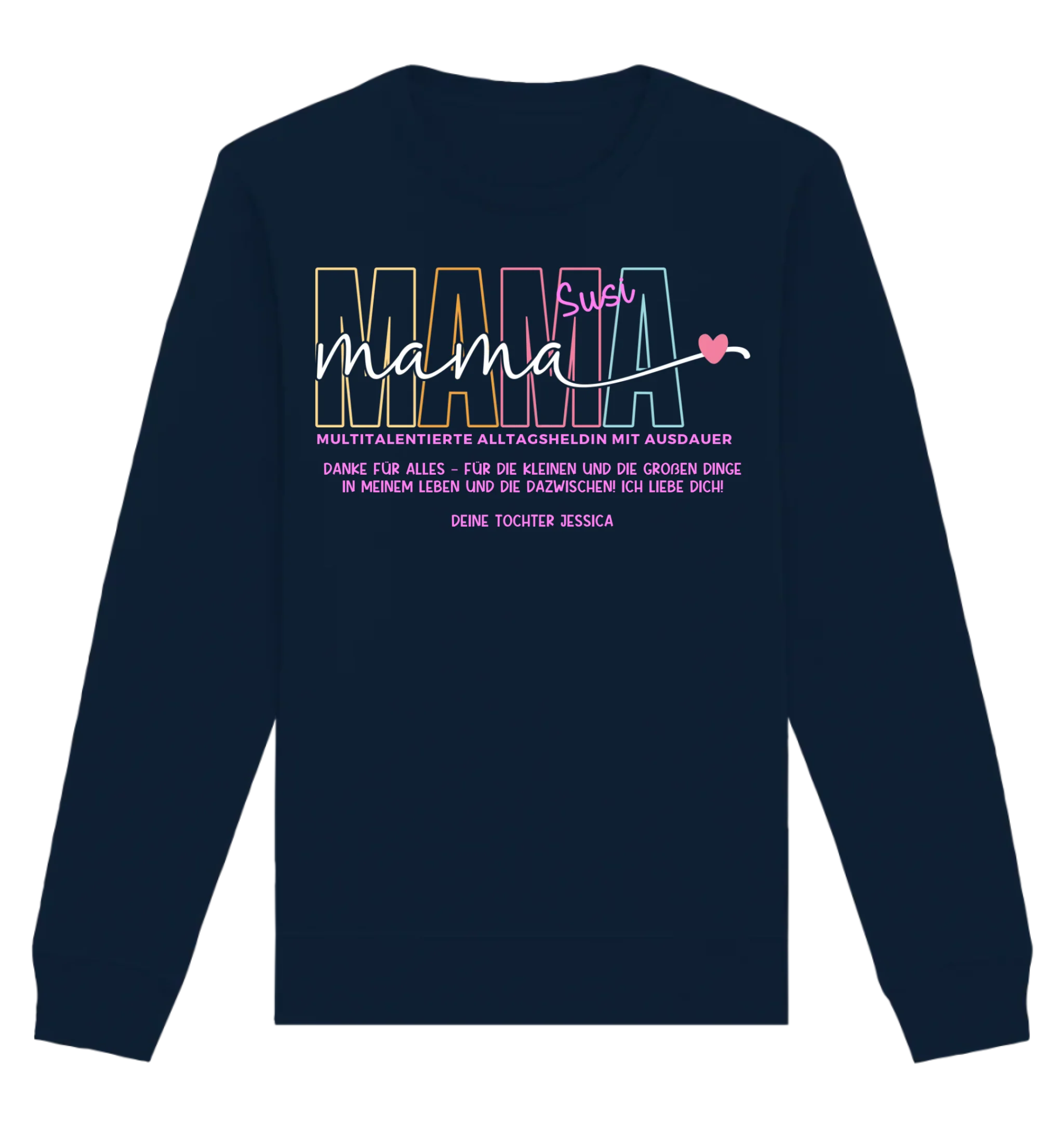 MAMA: Multitalentierte Alltagsheldin mit Ausdauer + Wunschname + Botschaft • Unisex Sweatshirt Bio-Baumwolle in 4 Farben XS-3XL • personalisiert