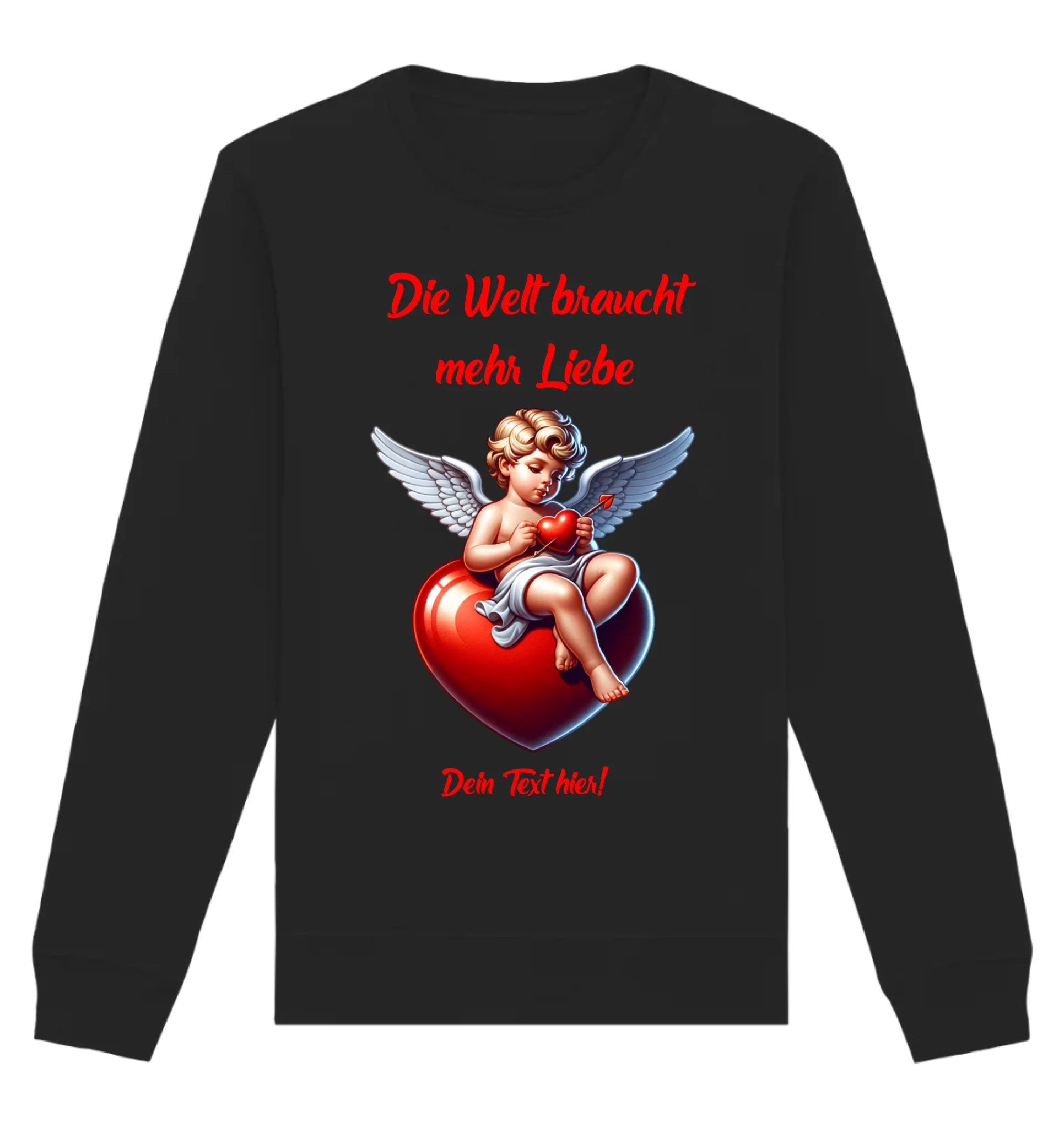 Mehr Liebe • Valentinstag • Unisex Sweatshirt Bio-Baumwolle in 4 Farben XS-3XL • personalisiert