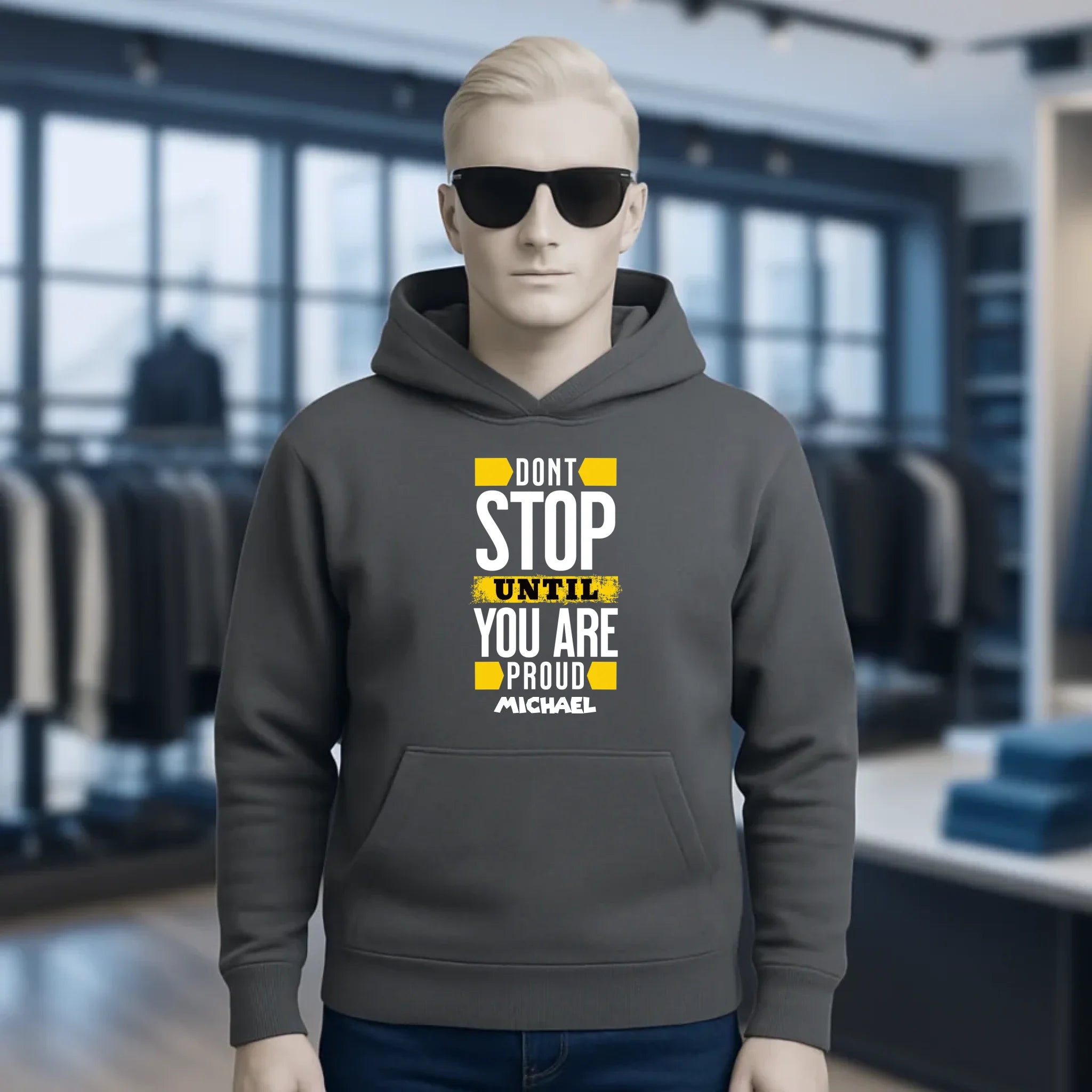 Don´t stop until you proud + Text • Unisex Premium Hoodie XS-5XL aus Bio-Baumwolle für Damen & Herren • Exklusivdesign • personalisiert