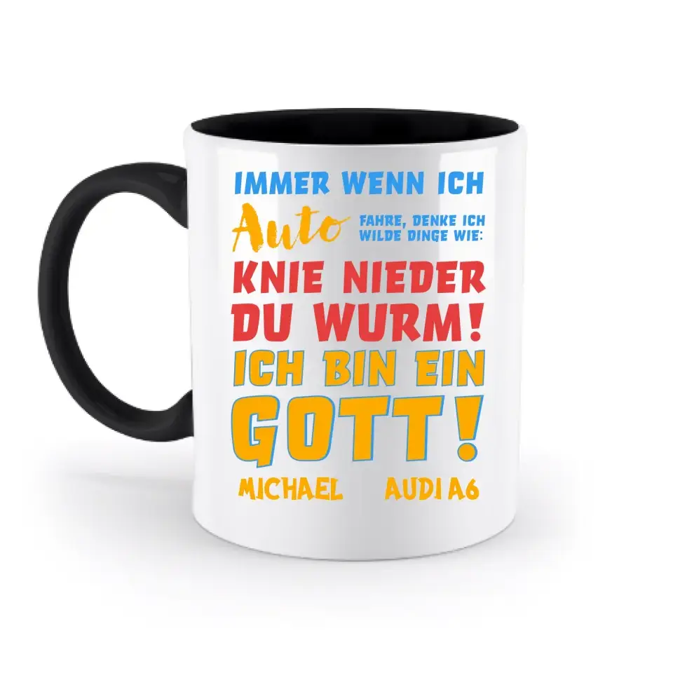6in1-Kollektion: Immer wenn ich Auto + Wunschtext • personalisiert • Gott • diverse Artikel - zweifarbige Tasse