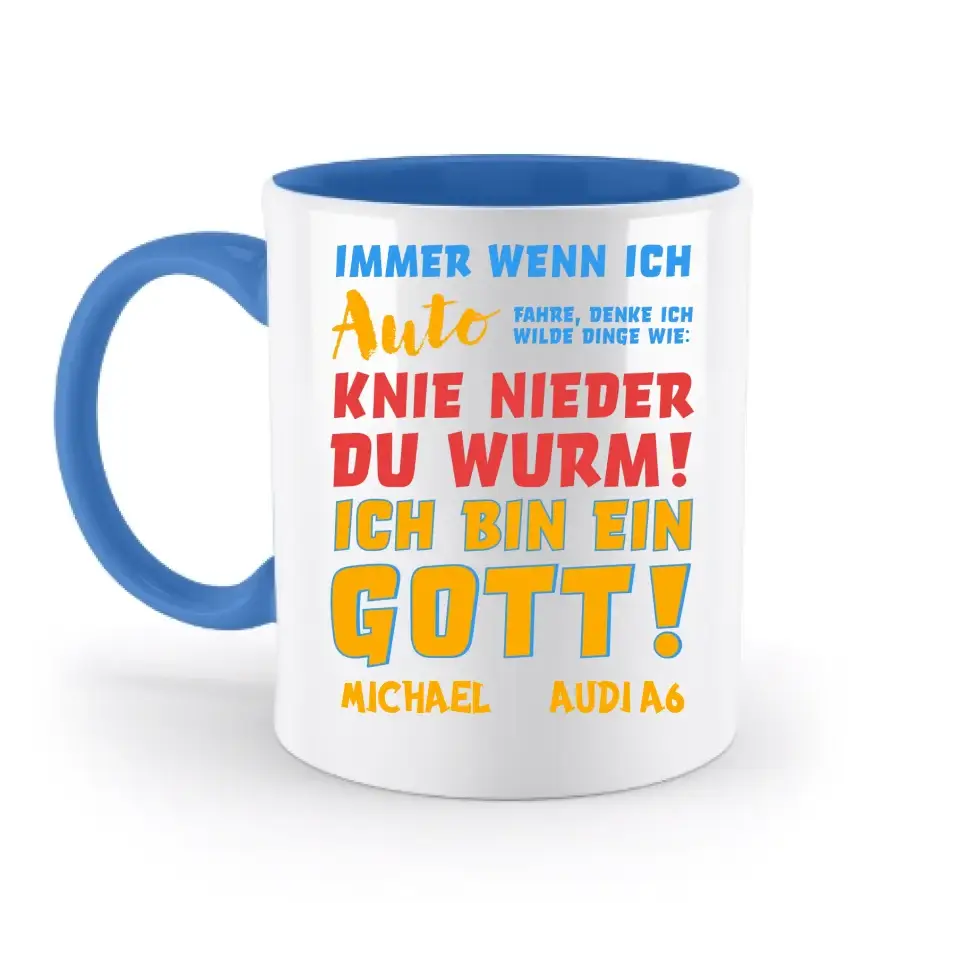 6in1-Kollektion: Immer wenn ich Auto + Wunschtext • personalisiert • Gott • diverse Artikel - zweifarbige Tasse