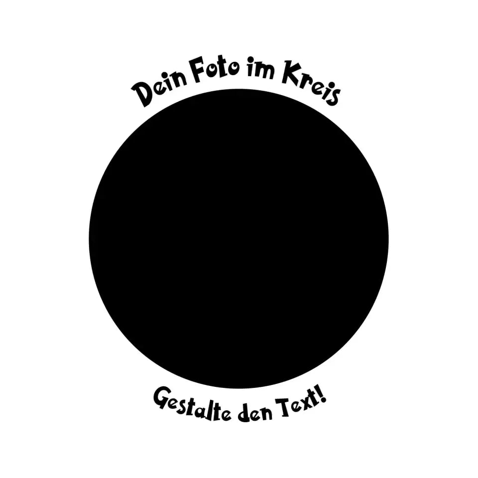 8in1-Fotogeschenk: Dein Foto im Kreis + Wunschtext • personalisiert • diverse Artikel - ausgestanzter Sticker 20x20 cm