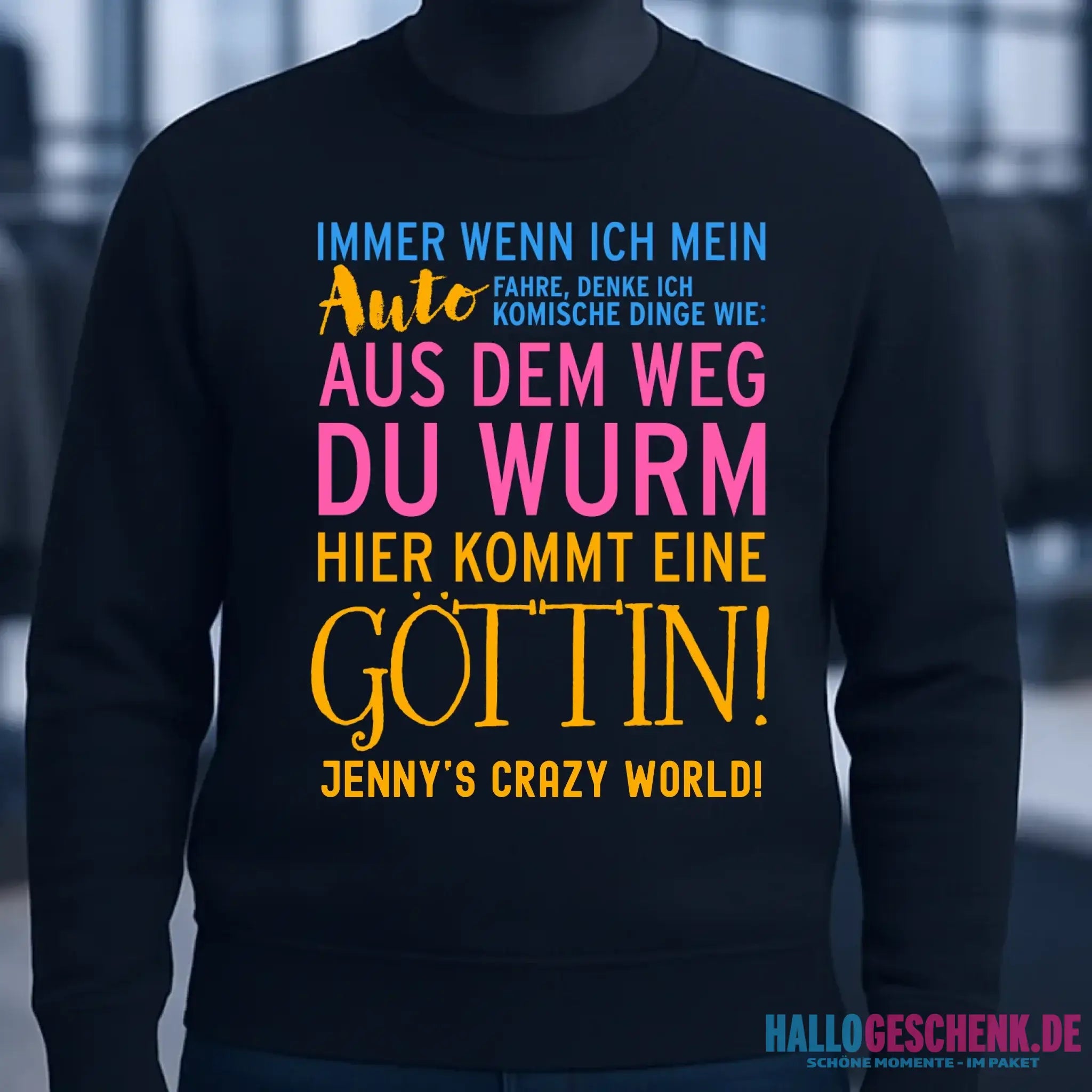 8in1-Kollektion: Immer wenn ich Auto + Wunschtext • Göttin • personalisiert • diverse Artikel