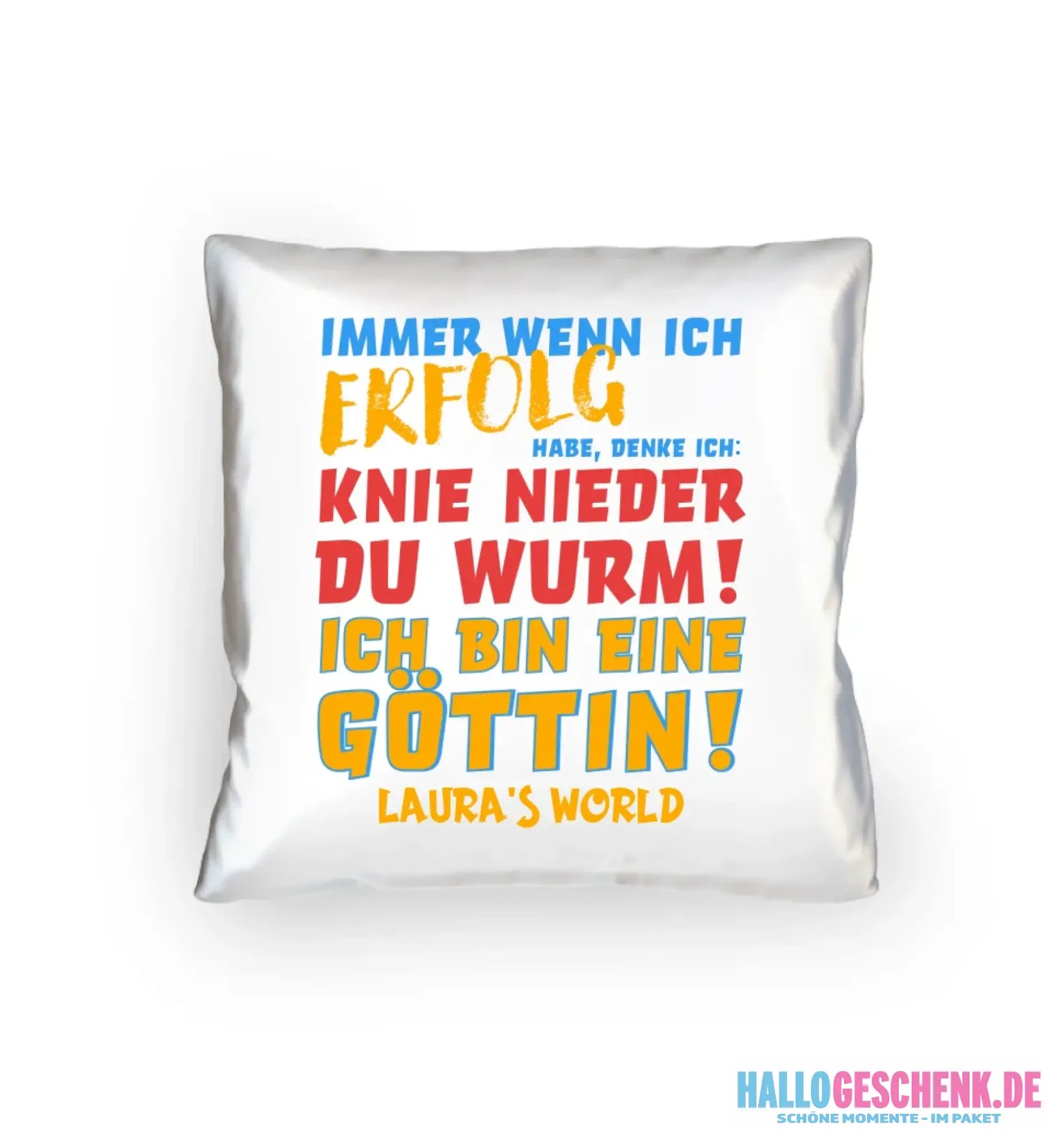 8in1-Kollektion: Immer wenn ich Erfolg + Wunschtext • Göttin • personalisiert • diverse Artikel - Kissen 40x40 cm