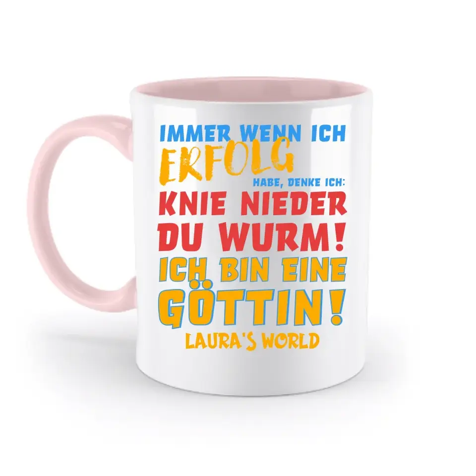 8in1-Kollektion: Immer wenn ich Erfolg + Wunschtext • Göttin • personalisiert • diverse Artikel - zweifarbige Tasse