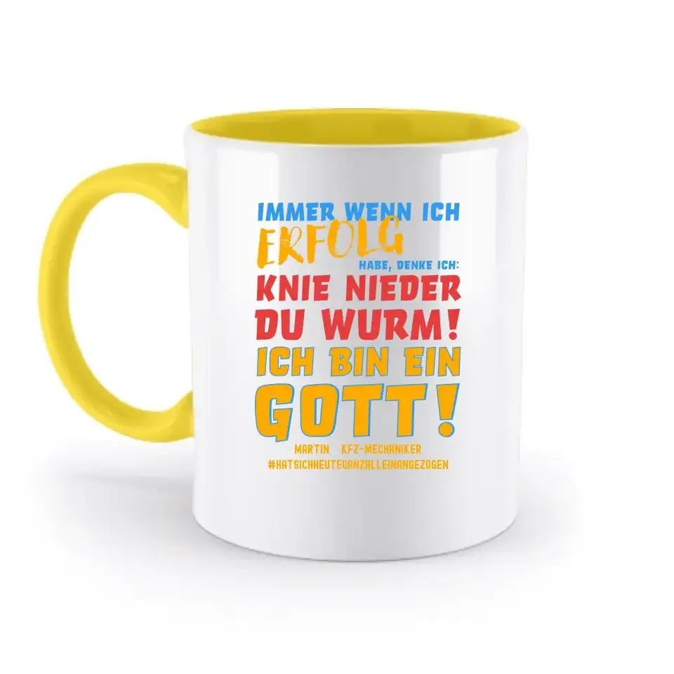 Immer wenn ich Erfolg • Gott • zweifarbige Tasse • Exklusivdesign • personalisiert