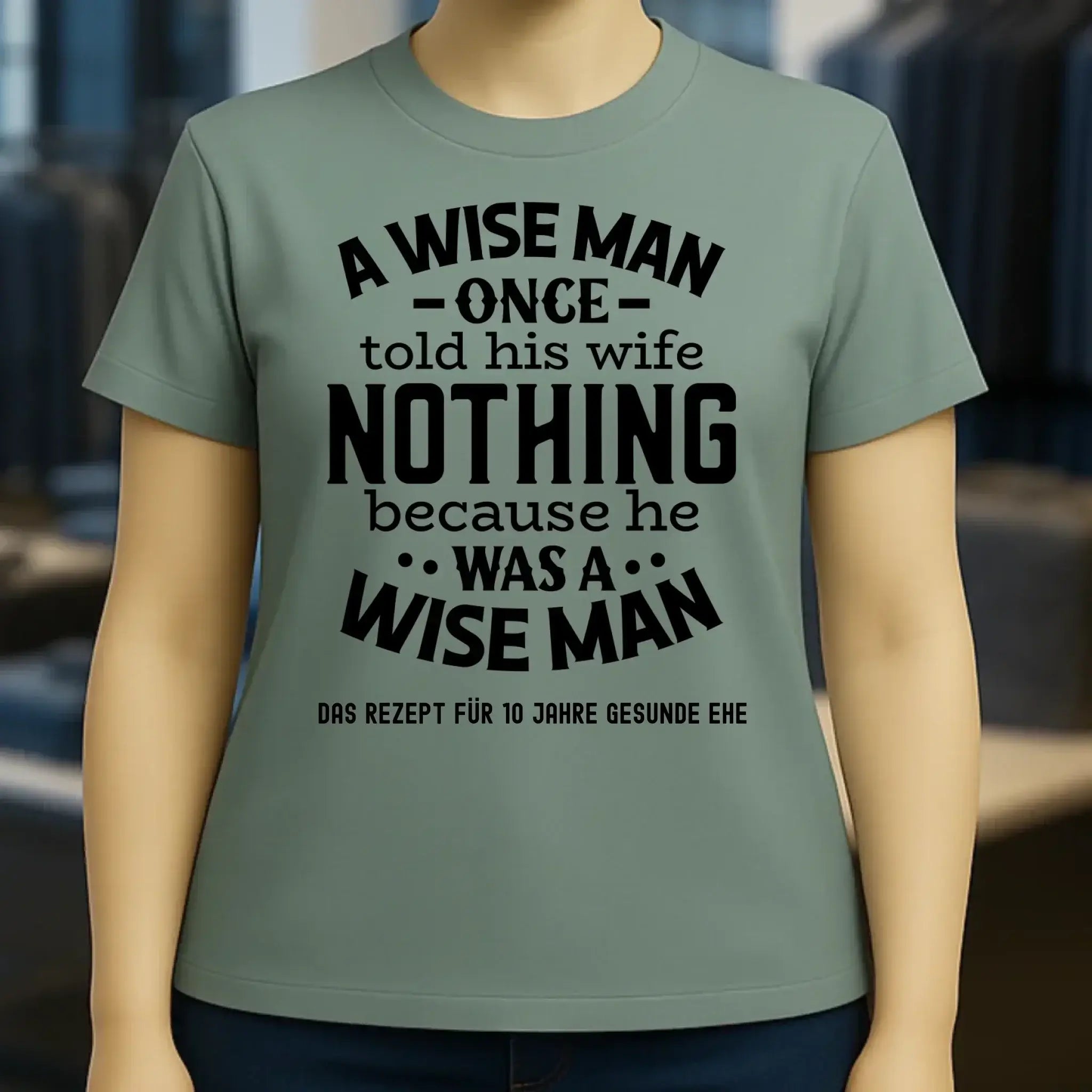 A wise man & his wife • Mann • Frau • Ehe • Ladies Premium T-Shirt XS-2XL aus Bio-Baumwolle für Damen • Exklusivdesign • personalisiert
