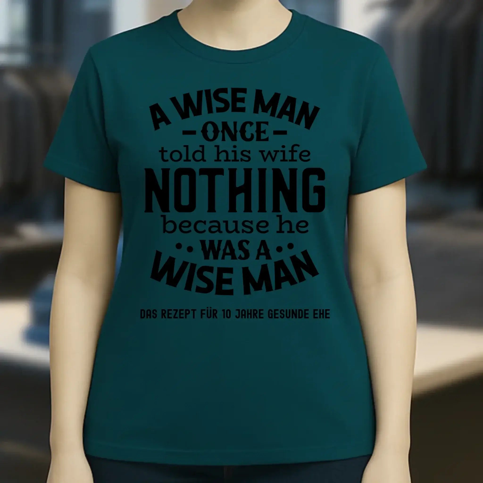A wise man & his wife • Mann • Frau • Ehe • Ladies Premium T-Shirt XS-2XL aus Bio-Baumwolle für Damen • Exklusivdesign • personalisiert