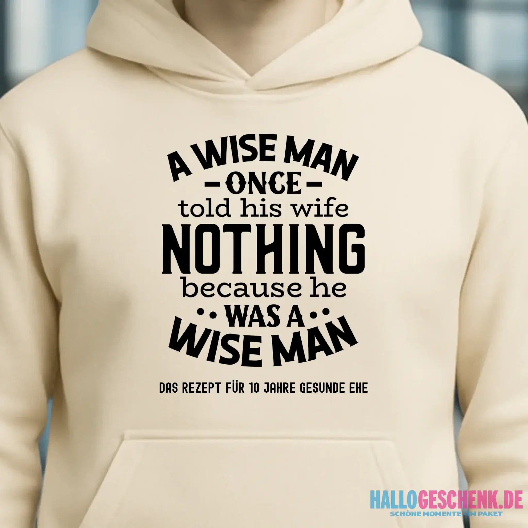 A wise man & his wife • Mann • Frau • Ehe • Unisex Premium Hoodie XS-5XL aus Bio-Baumwolle für Damen & Herren • Exklusivdesign • personalisiert