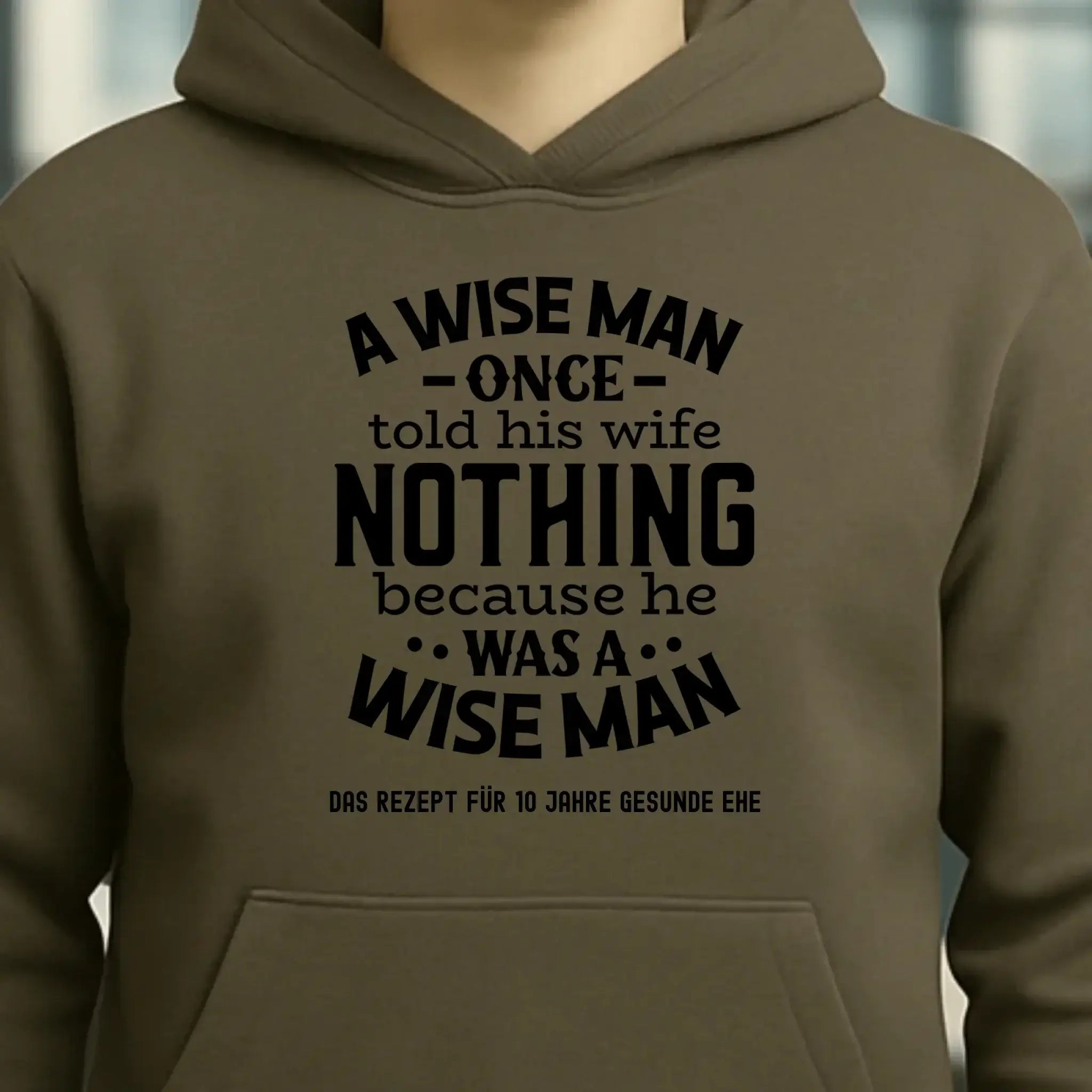 A wise man & his wife • Mann • Frau • Ehe • Unisex Premium Hoodie XS-5XL aus Bio-Baumwolle für Damen & Herren • Exklusivdesign • personalisiert