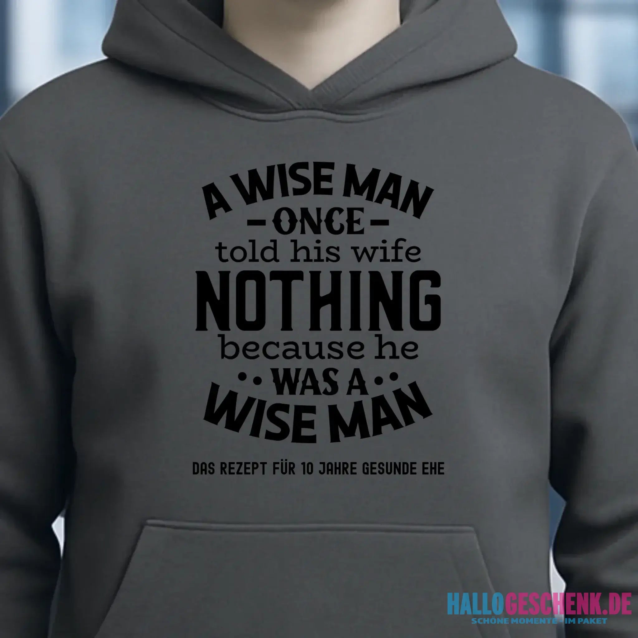 A wise man & his wife • Mann • Frau • Ehe • Unisex Premium Hoodie XS-5XL aus Bio-Baumwolle für Damen & Herren • Exklusivdesign • personalisiert