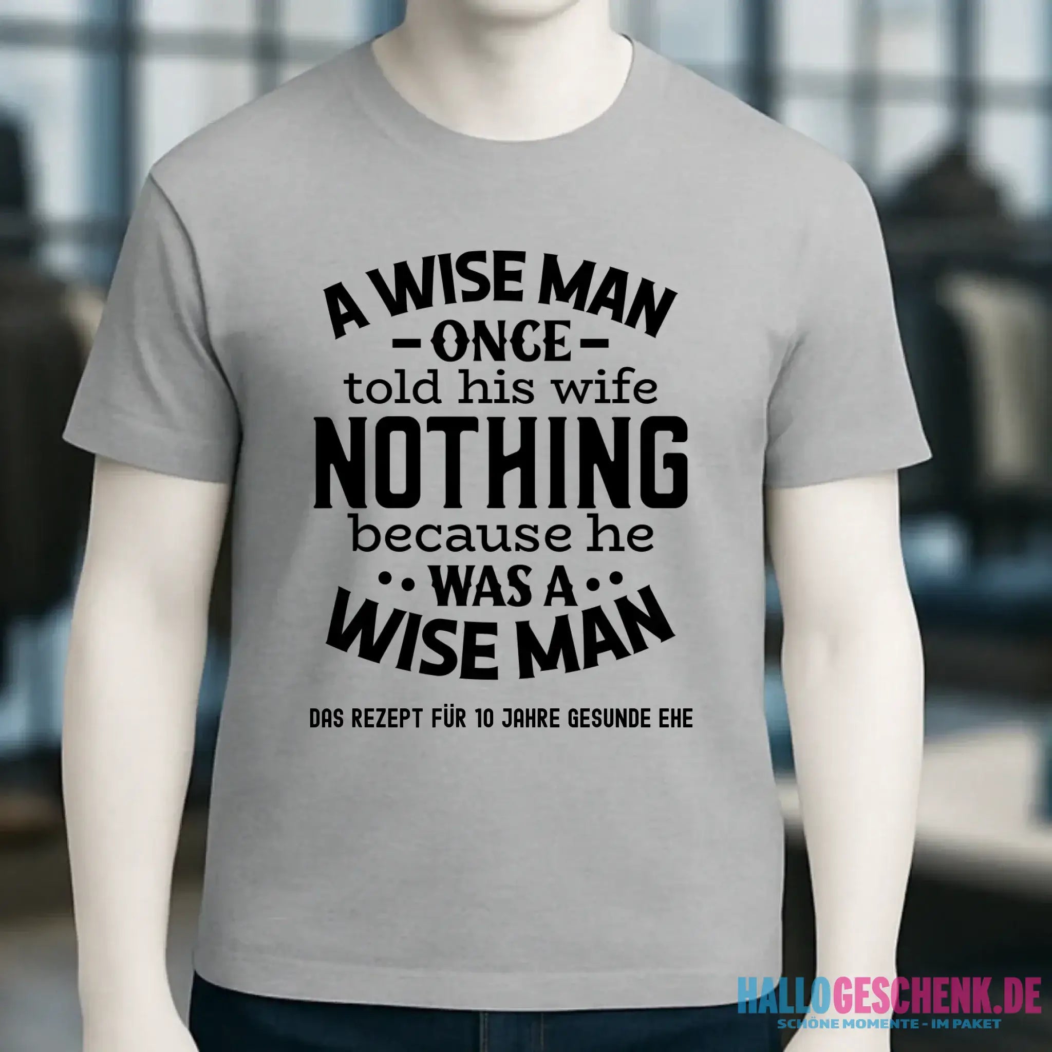 A wise man & his wife • Mann • Frau • Ehe • Unisex Premium T-Shirt XS-5XL aus Bio-Baumwolle für Damen & Herren • Exklusivdesign • personalisiert