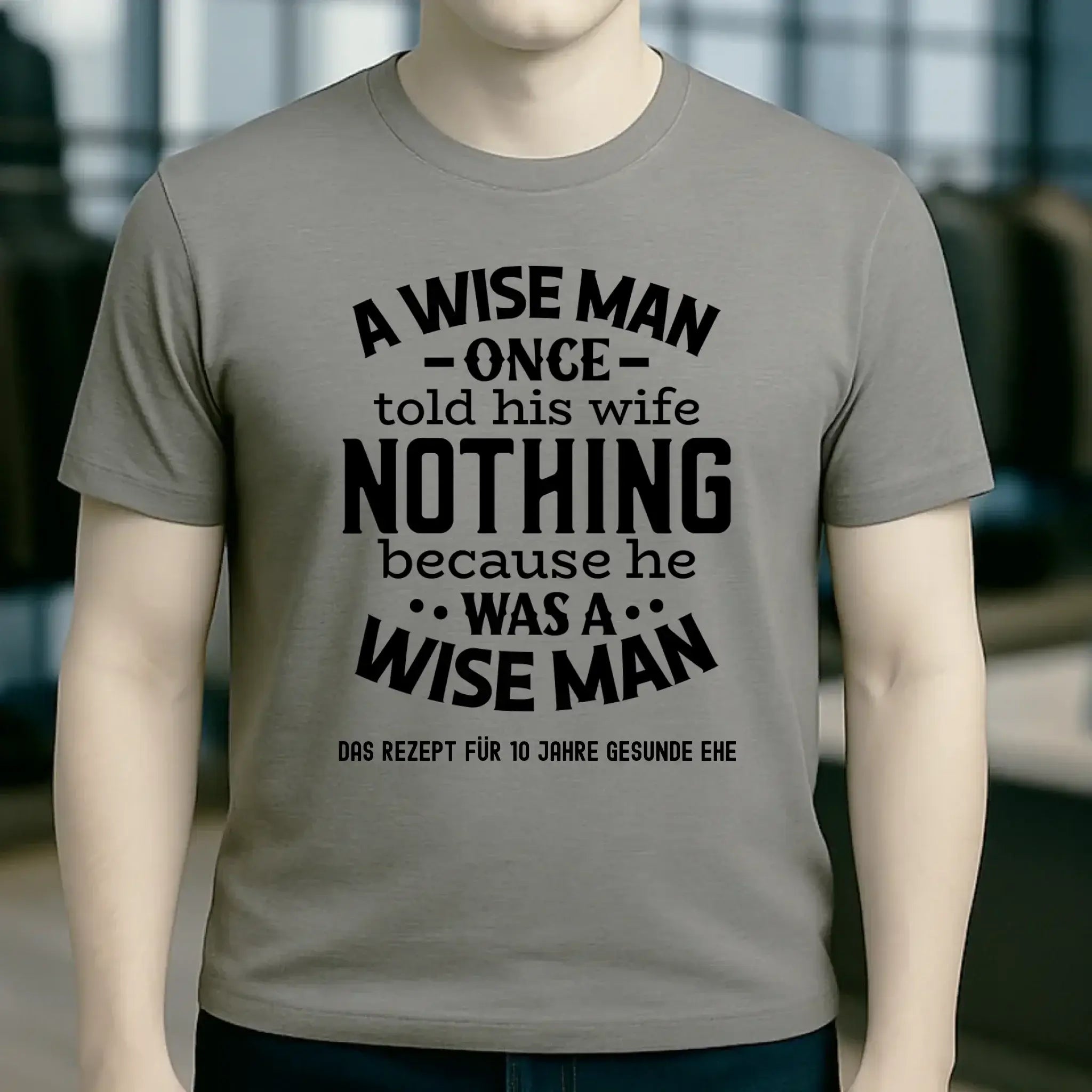 A wise man & his wife • Mann • Frau • Ehe • Unisex Premium T-Shirt XS-5XL aus Bio-Baumwolle für Damen & Herren • Exklusivdesign • personalisiert