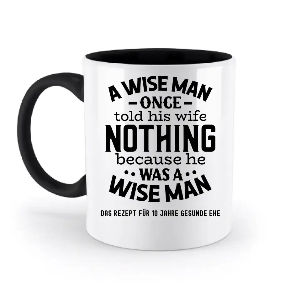 A wise man & his wife • Mann • Frau • Ehe • zweifarbige Tasse • Exklusivdesign • personalisiert