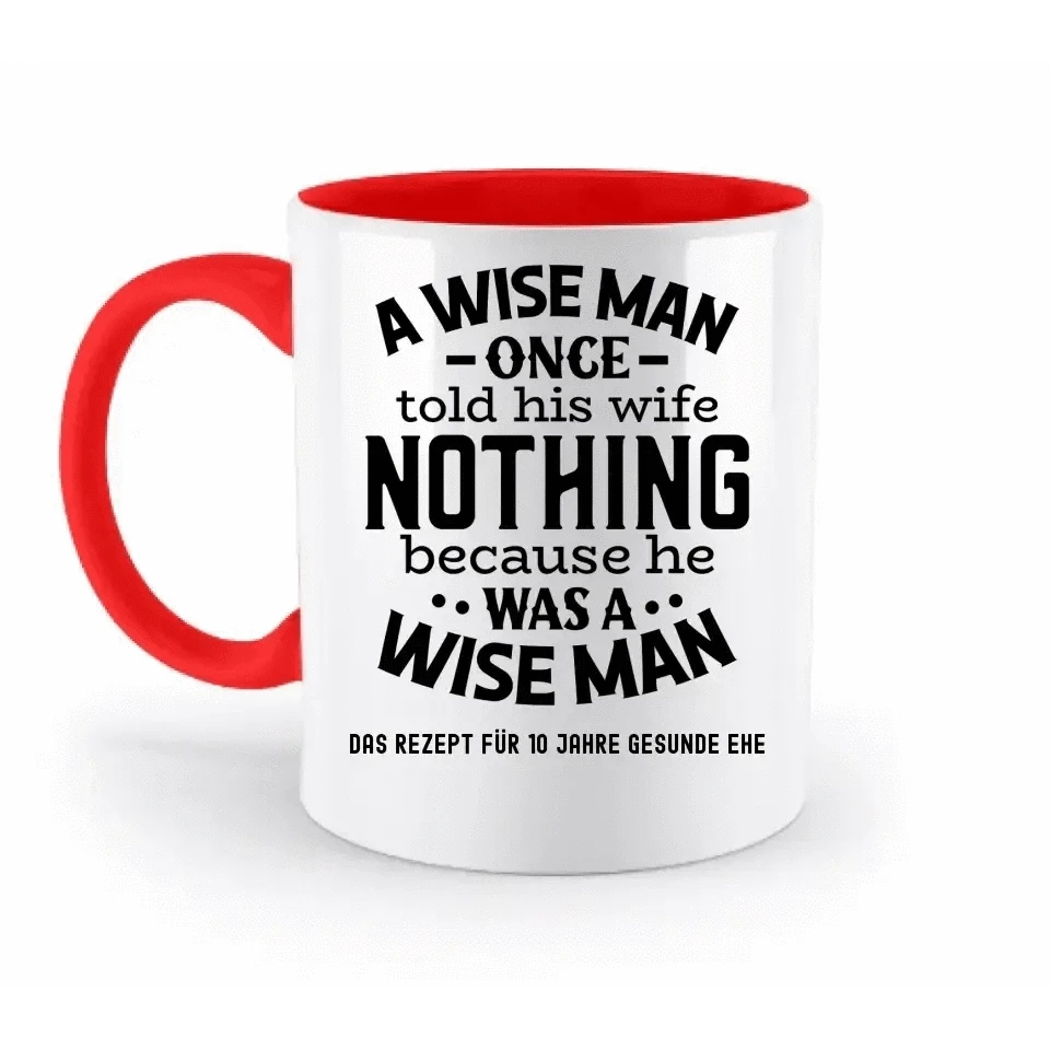 A wise man & his wife • Mann • Frau • Ehe • zweifarbige Tasse • Exklusivdesign • personalisiert