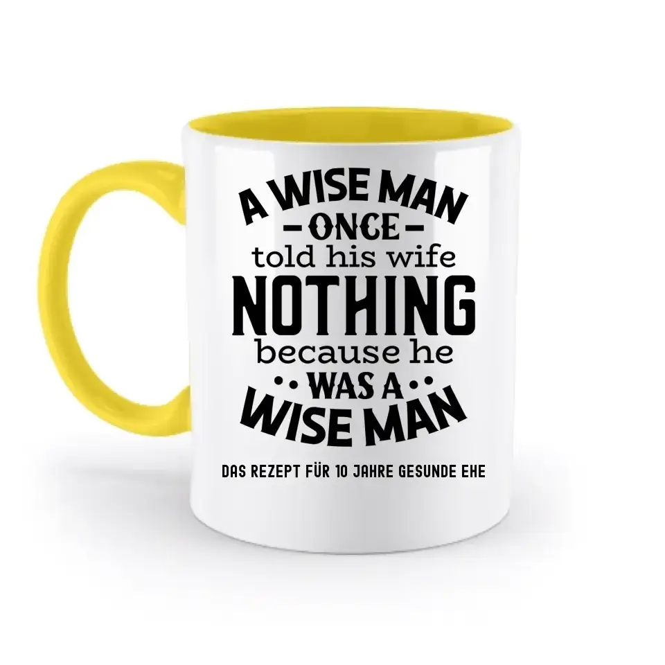 A wise man & his wife • Mann • Frau • Ehe • zweifarbige Tasse • Exklusivdesign • personalisiert