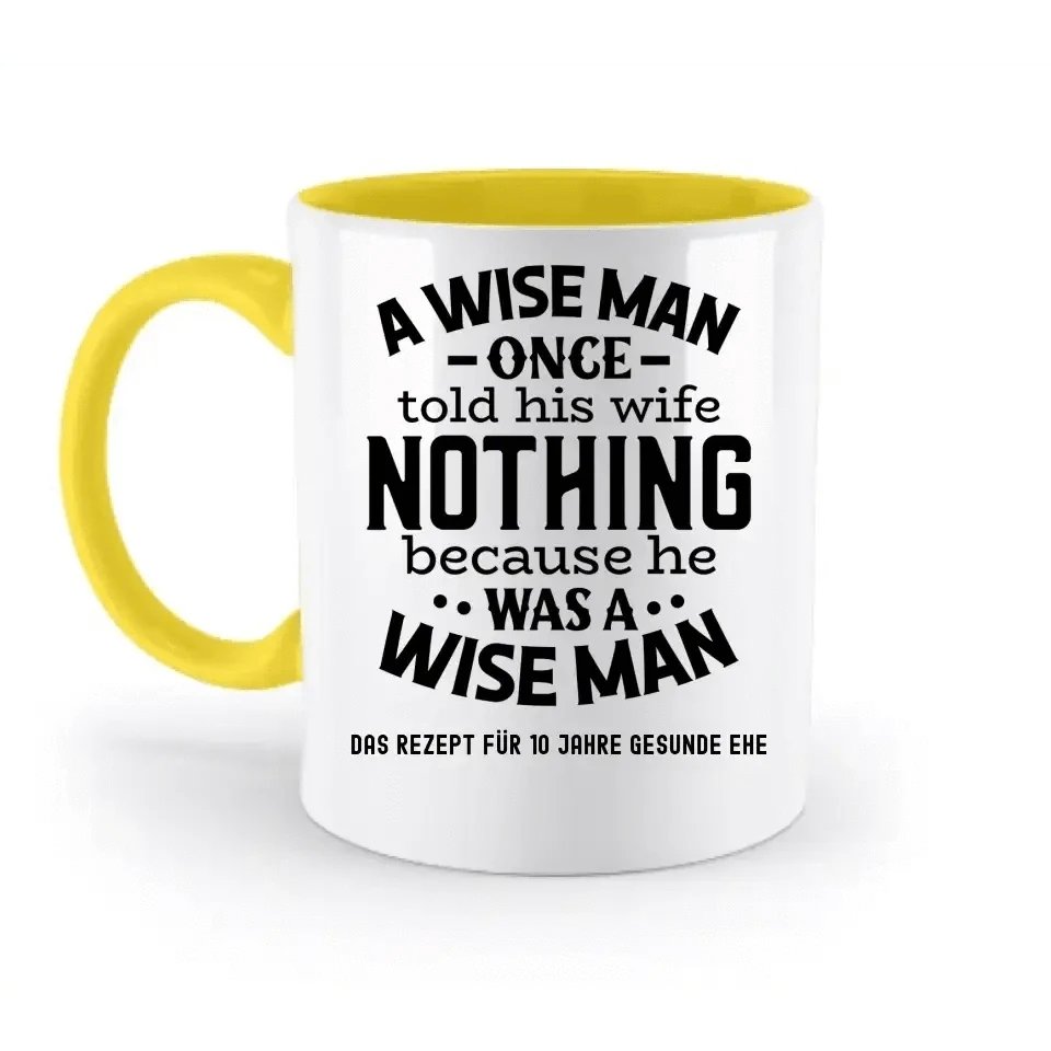 A wise man & his wife • Mann • Frau • Ehe • zweifarbige Tasse • Exklusivdesign • personalisiert