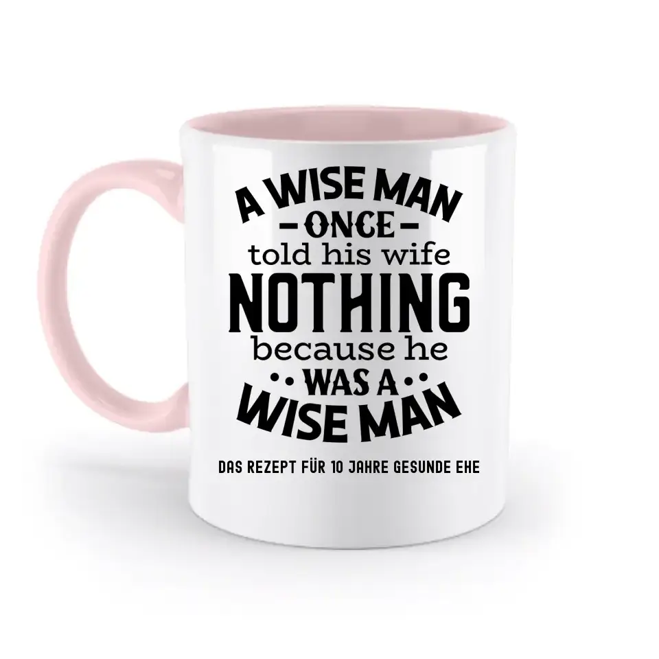A wise man & his wife • Mann • Frau • Ehe • zweifarbige Tasse • Exklusivdesign • personalisiert
