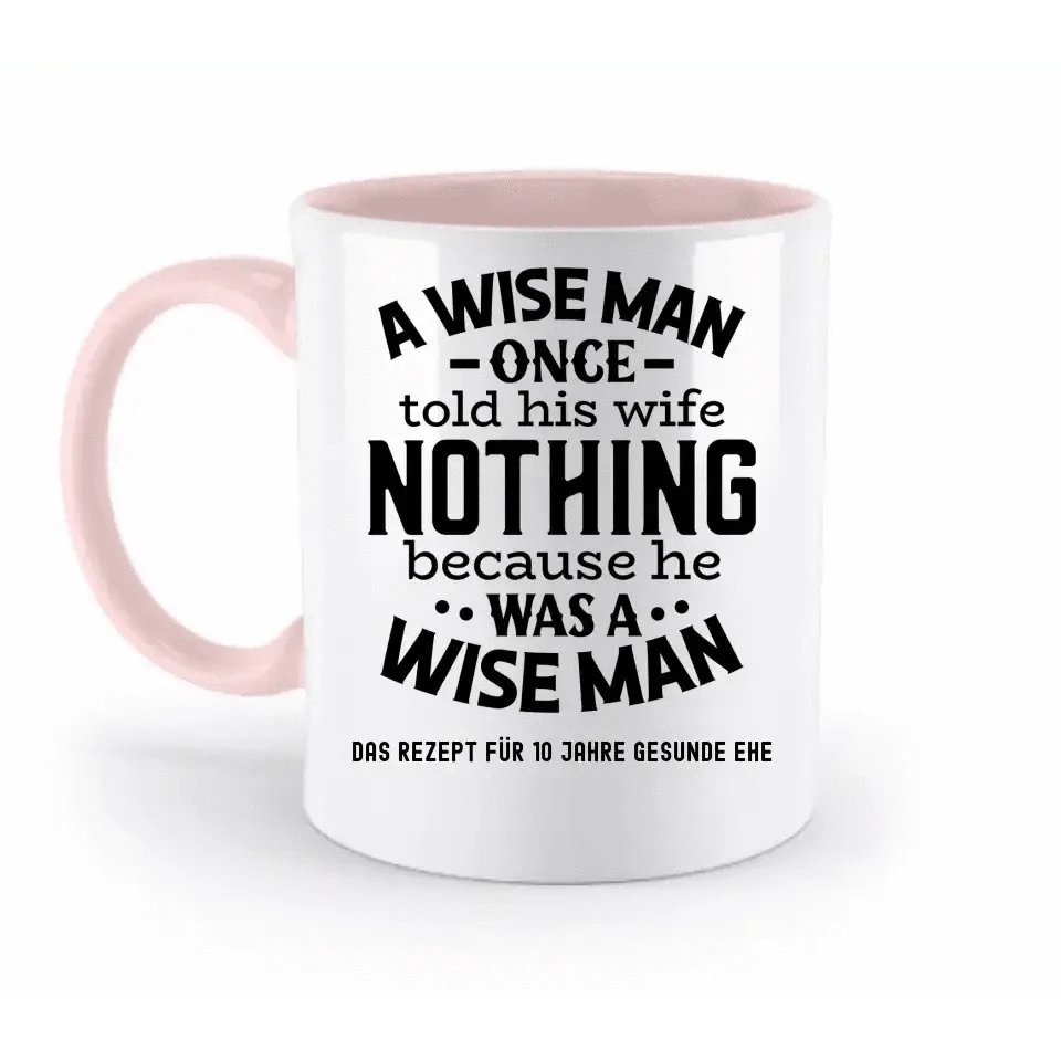 A wise man & his wife • Mann • Frau • Ehe • zweifarbige Tasse • Exklusivdesign • personalisiert