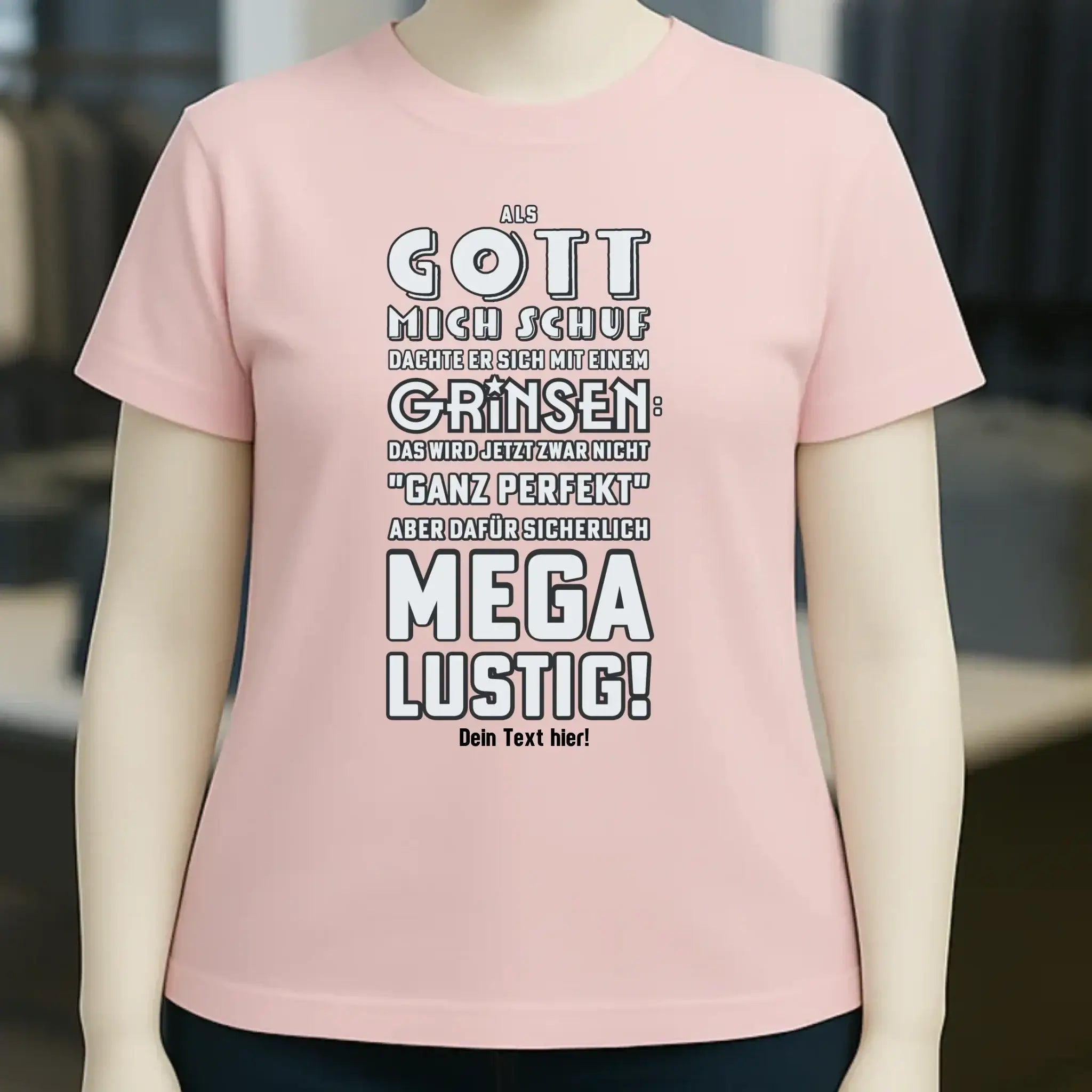 Als Gott mich schuf • Ladies Premium T-Shirt XS-2XL aus Bio-Baumwolle für Damen • Exklusivdesign • personalisiert