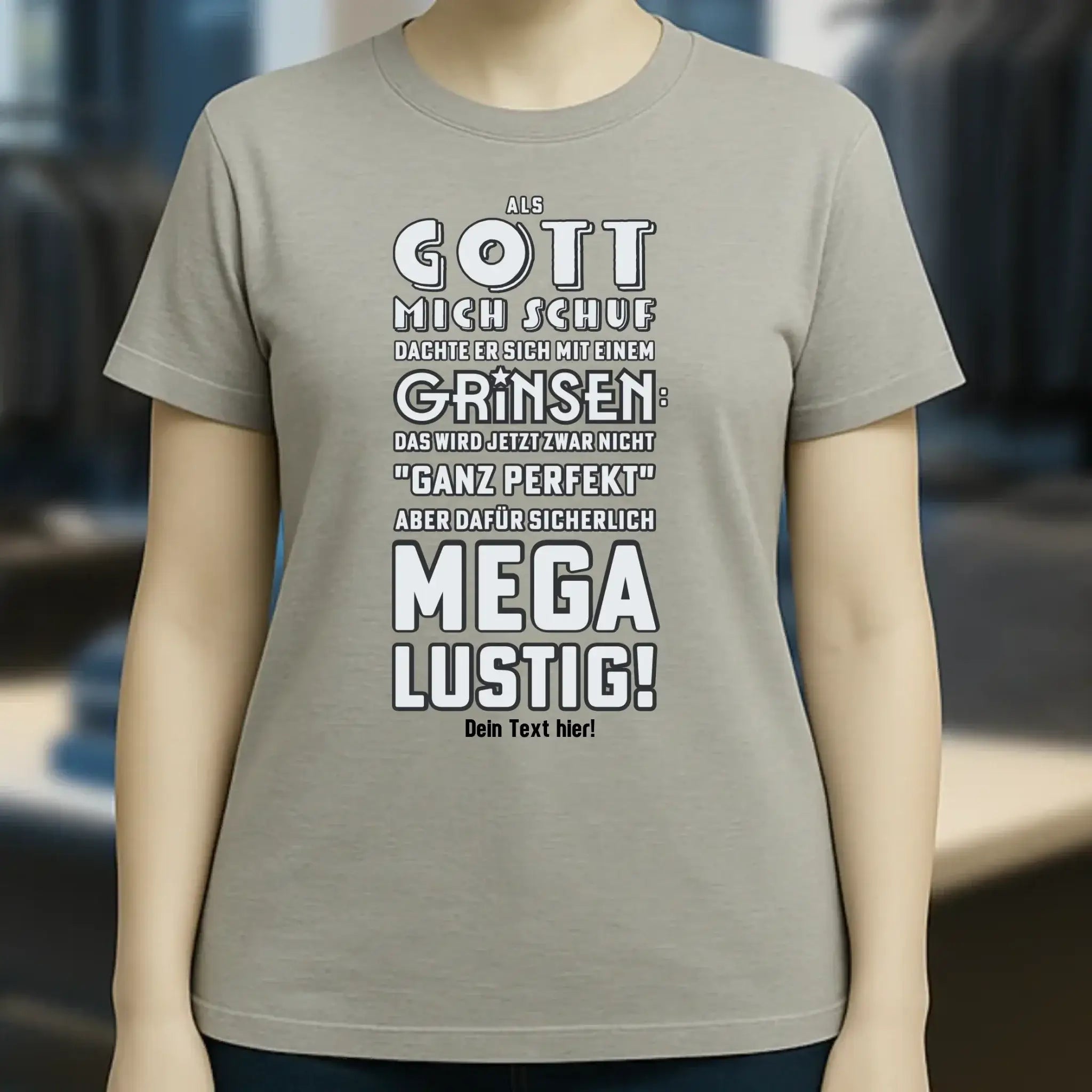 Als Gott mich schuf • Ladies Premium T-Shirt XS-2XL aus Bio-Baumwolle für Damen • Exklusivdesign • personalisiert