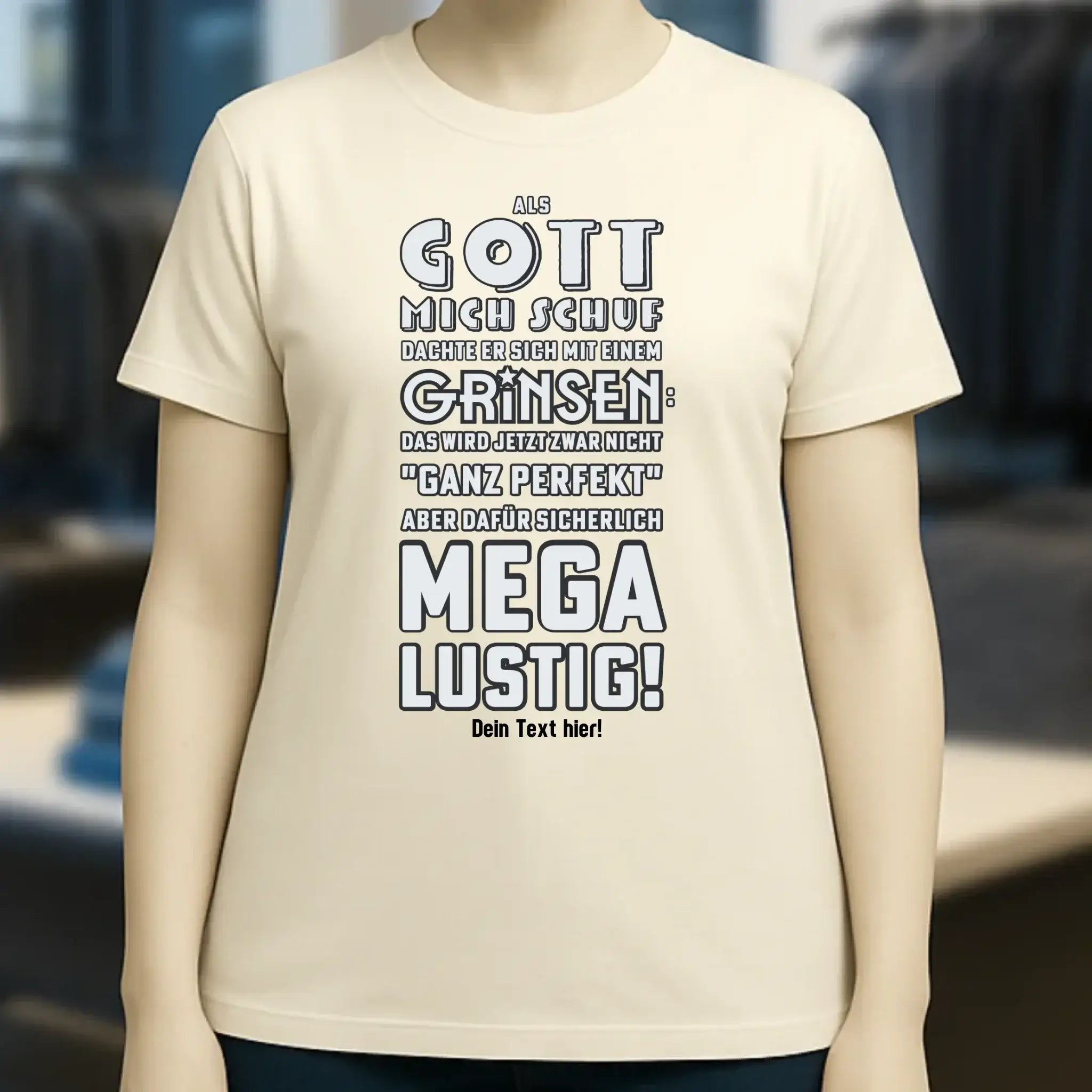 Als Gott mich schuf • Ladies Premium T-Shirt XS-2XL aus Bio-Baumwolle für Damen • Exklusivdesign • personalisiert