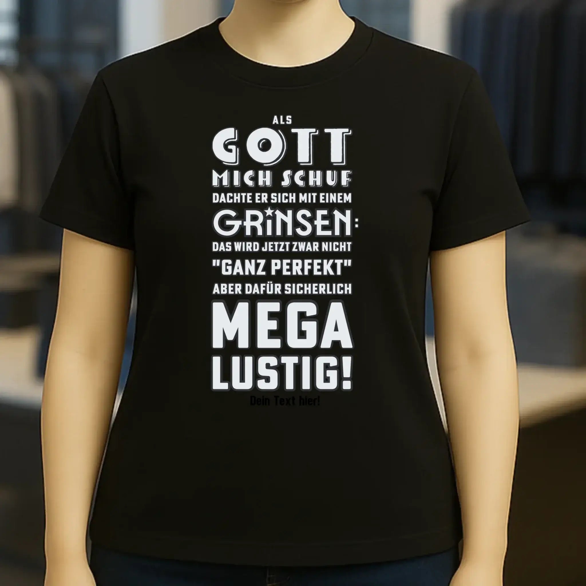 Als Gott mich schuf • Ladies Premium T-Shirt XS-2XL aus Bio-Baumwolle für Damen • Exklusivdesign • personalisiert