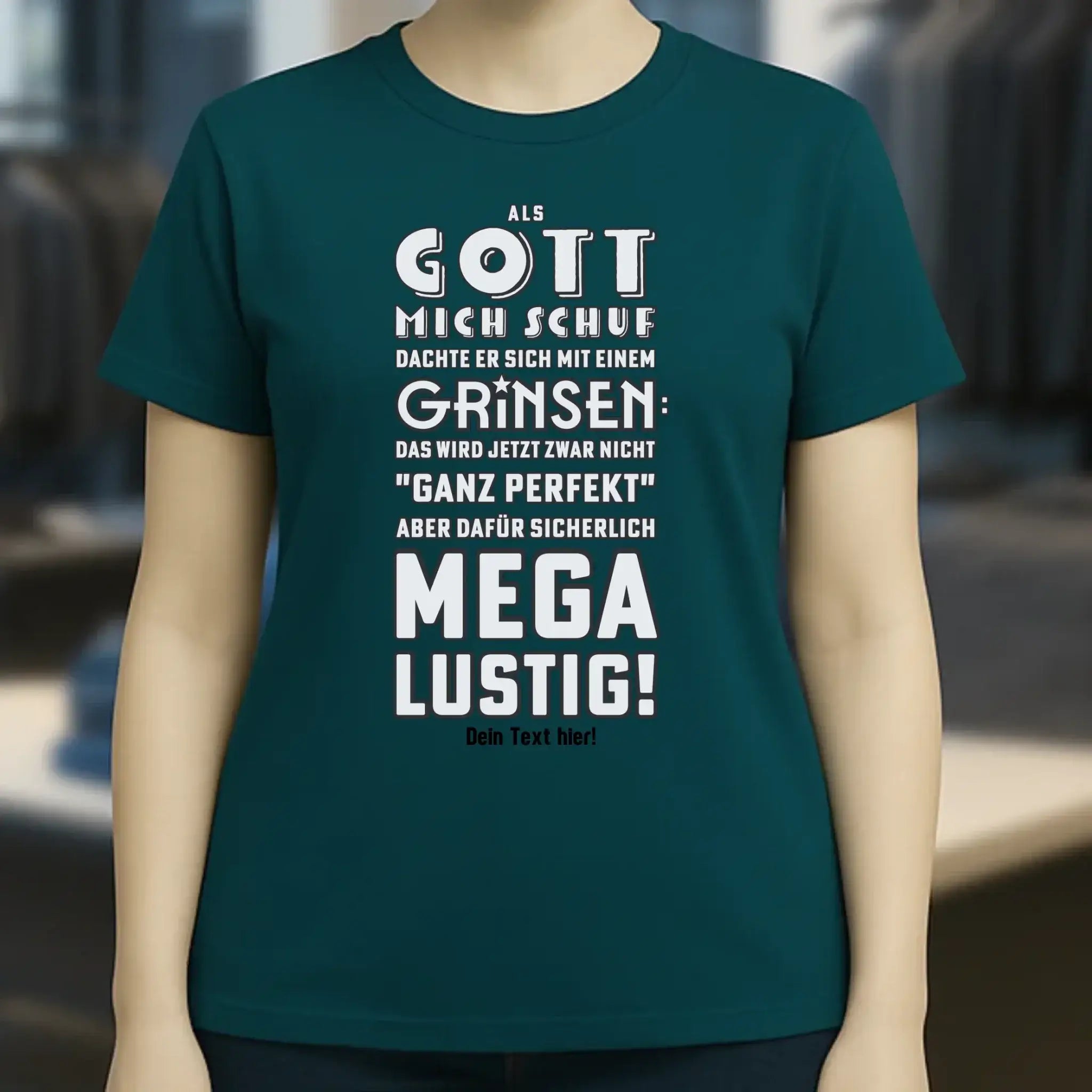 Als Gott mich schuf • Ladies Premium T-Shirt XS-2XL aus Bio-Baumwolle für Damen • Exklusivdesign • personalisiert