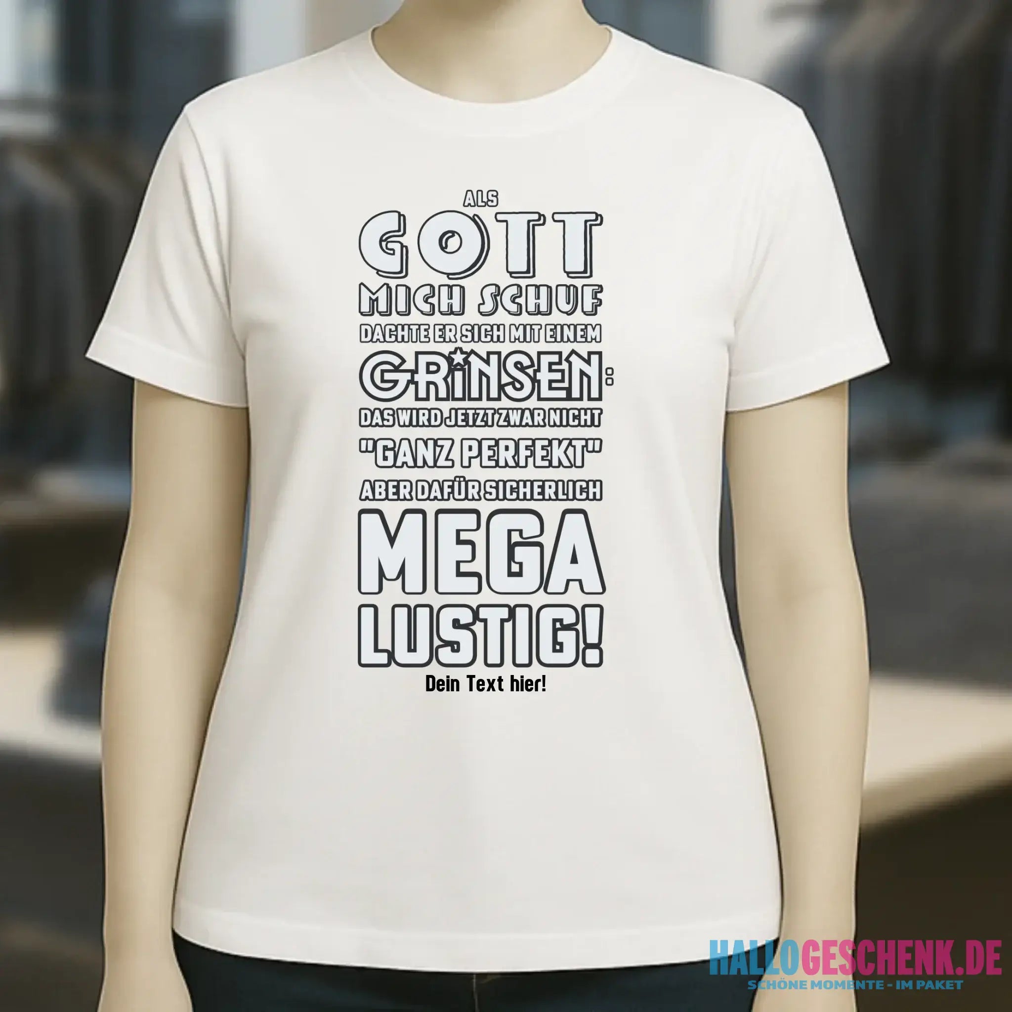 Als Gott mich schuf • Ladies Premium T-Shirt XS-2XL aus Bio-Baumwolle für Damen • Exklusivdesign • personalisiert