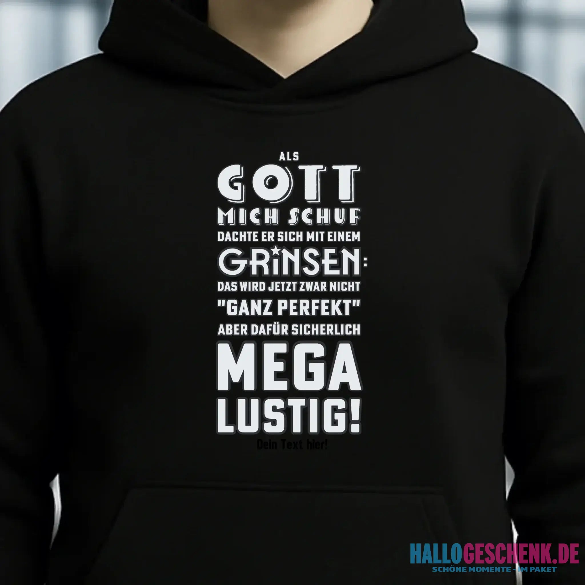 Als Gott mich schuf • Unisex Premium Hoodie XS-5XL aus Bio-Baumwolle für Damen & Herren • Exklusivdesign • personalisiert