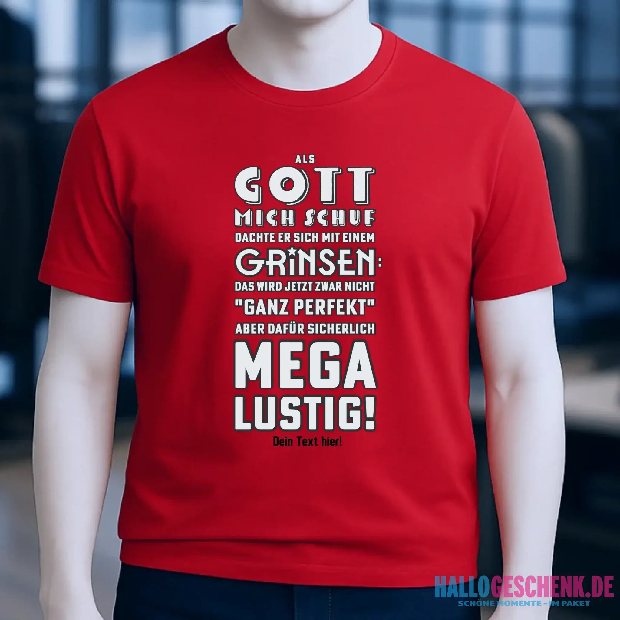 Als Gott mich schuf • Unisex Premium T-Shirt XS-5XL aus Bio-Baumwolle für Damen & Herren • Exklusivdesign • personalisiert