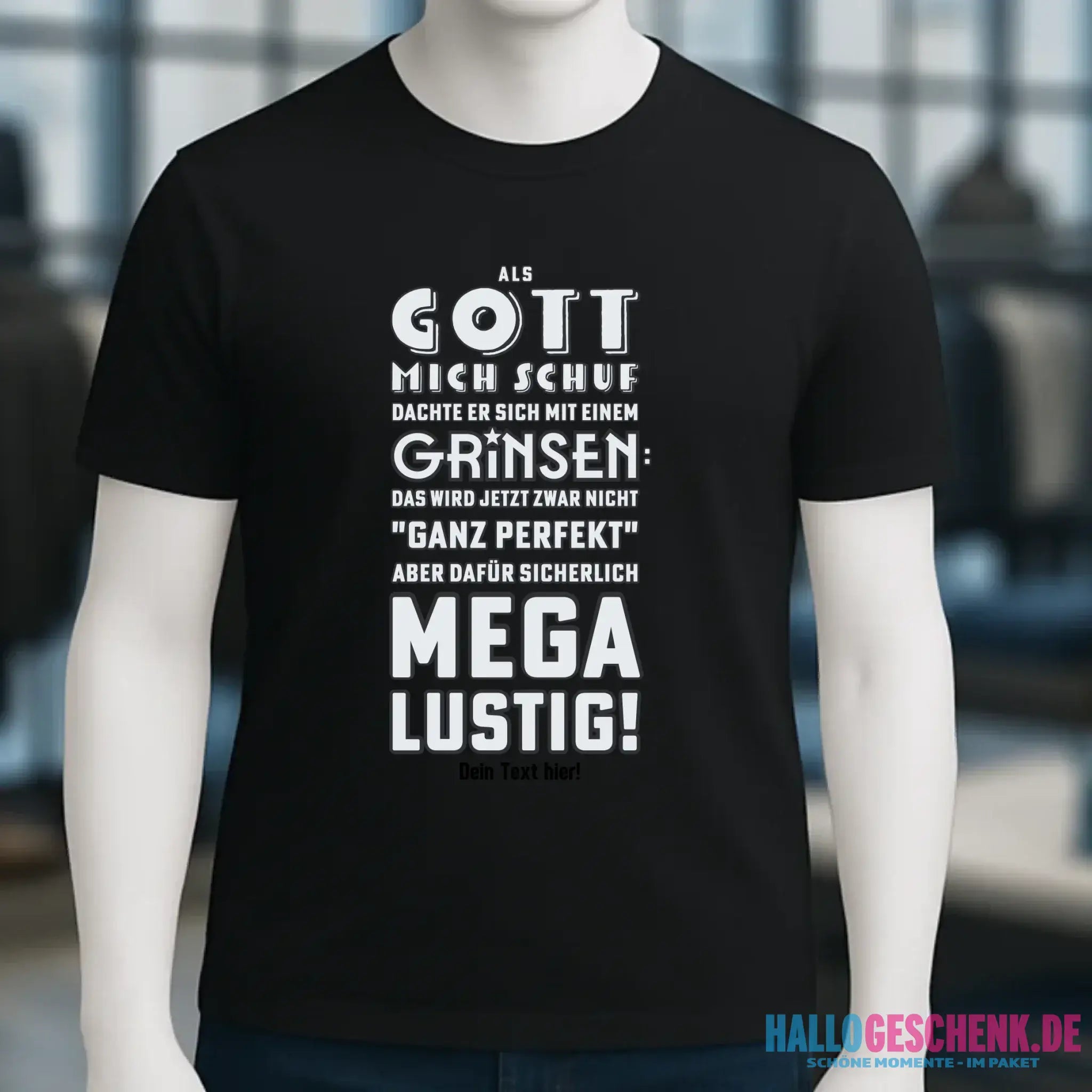 Als Gott mich schuf • Unisex Premium T-Shirt XS-5XL aus Bio-Baumwolle für Damen & Herren • Exklusivdesign • personalisiert