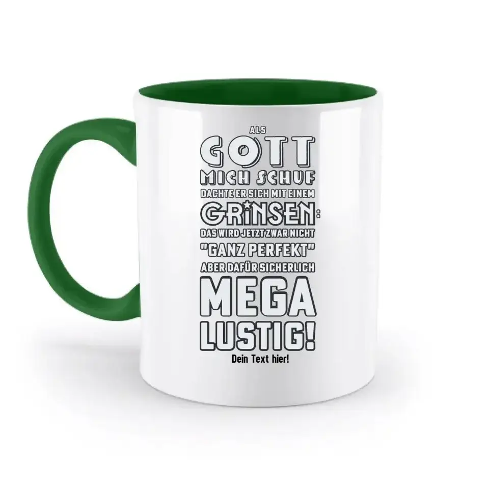 Als Gott mich schuf • zweifarbige Tasse • Exklusivdesign • personalisiert