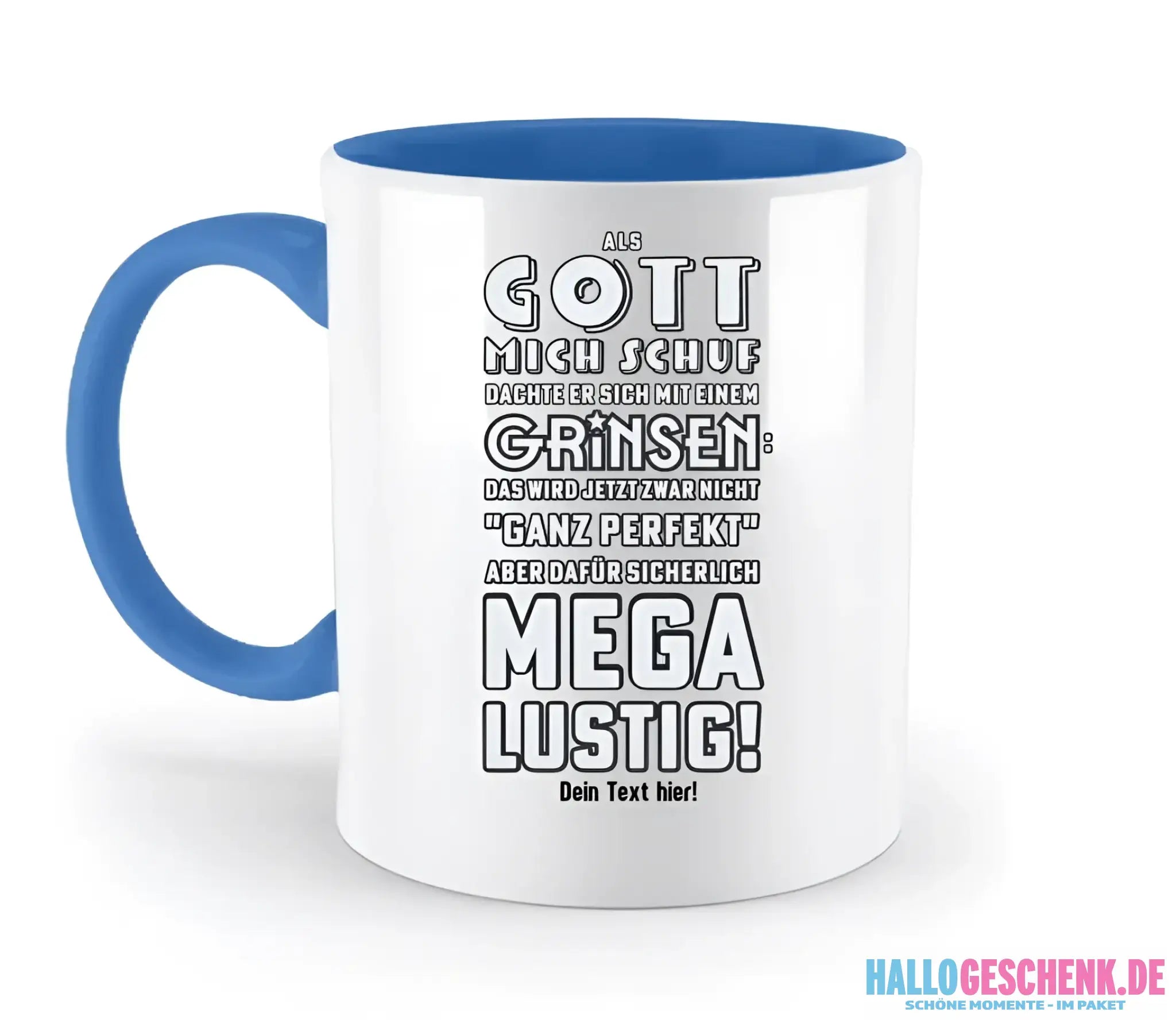 Als Gott mich schuf • zweifarbige Tasse • Exklusivdesign • personalisiert