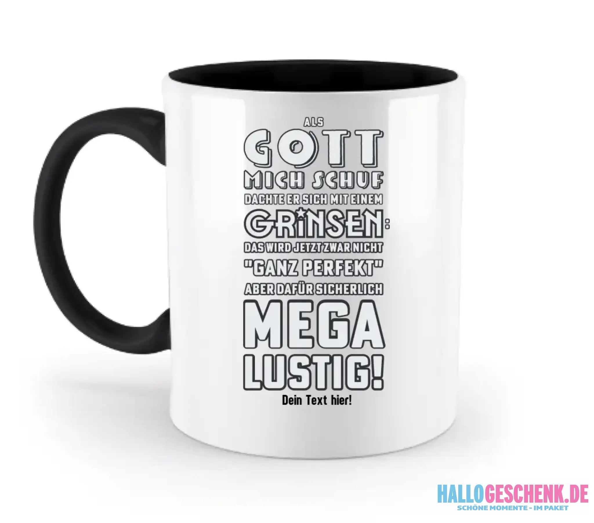 Als Gott mich schuf • zweifarbige Tasse • Exklusivdesign • personalisiert